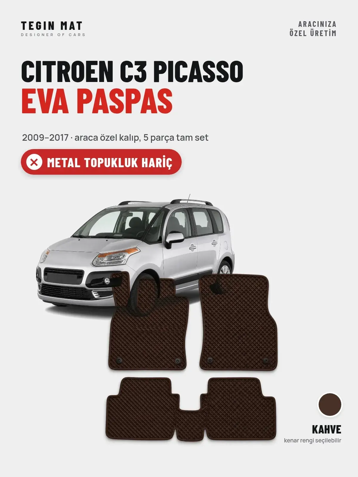 Citroen C3 Picasso EVA Oto Paspas Tam Set (2009–2017) Kahve – Metal Topukluk Hariç (1)