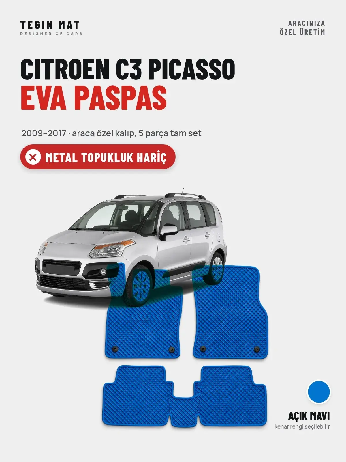 Citroen C3 Picasso EVA Oto Paspas Tam Set (2009–2017) Açık Mavi – Metal Topukluk Hariç (1)