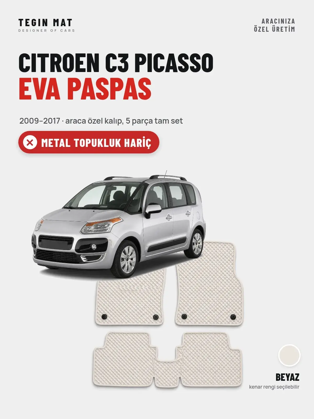 Citroen C3 Picasso EVA Oto Paspas Tam Set (2009–2017) Beyaz – Metal Topukluk Hariç (1)