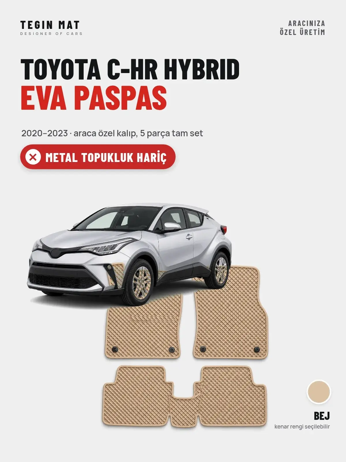 Toyota C-HR Hybrid EVA Oto Paspas Tam Set (2020–2023) Bej – Metal Topukluk Hariç (1)