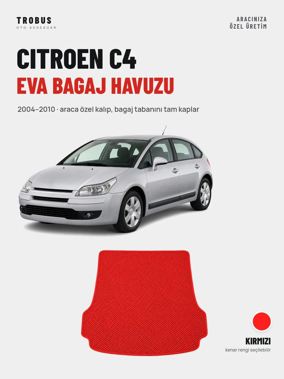 Citroen C4 EVA Bagaj Havuzu (2004–2010) Kırmızı – Araca Özel Kalıp (1)