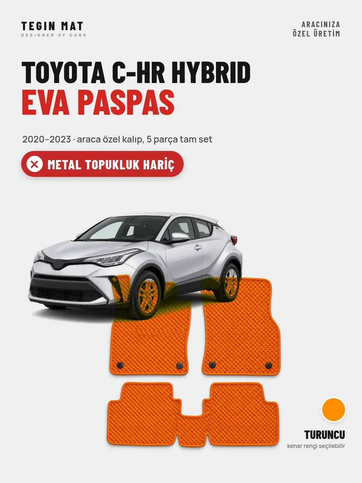 Toyota C-HR Hybrid EVA Oto Paspas Tam Set (2020–2023) Turuncu – Metal Topukluk Hariç (1)