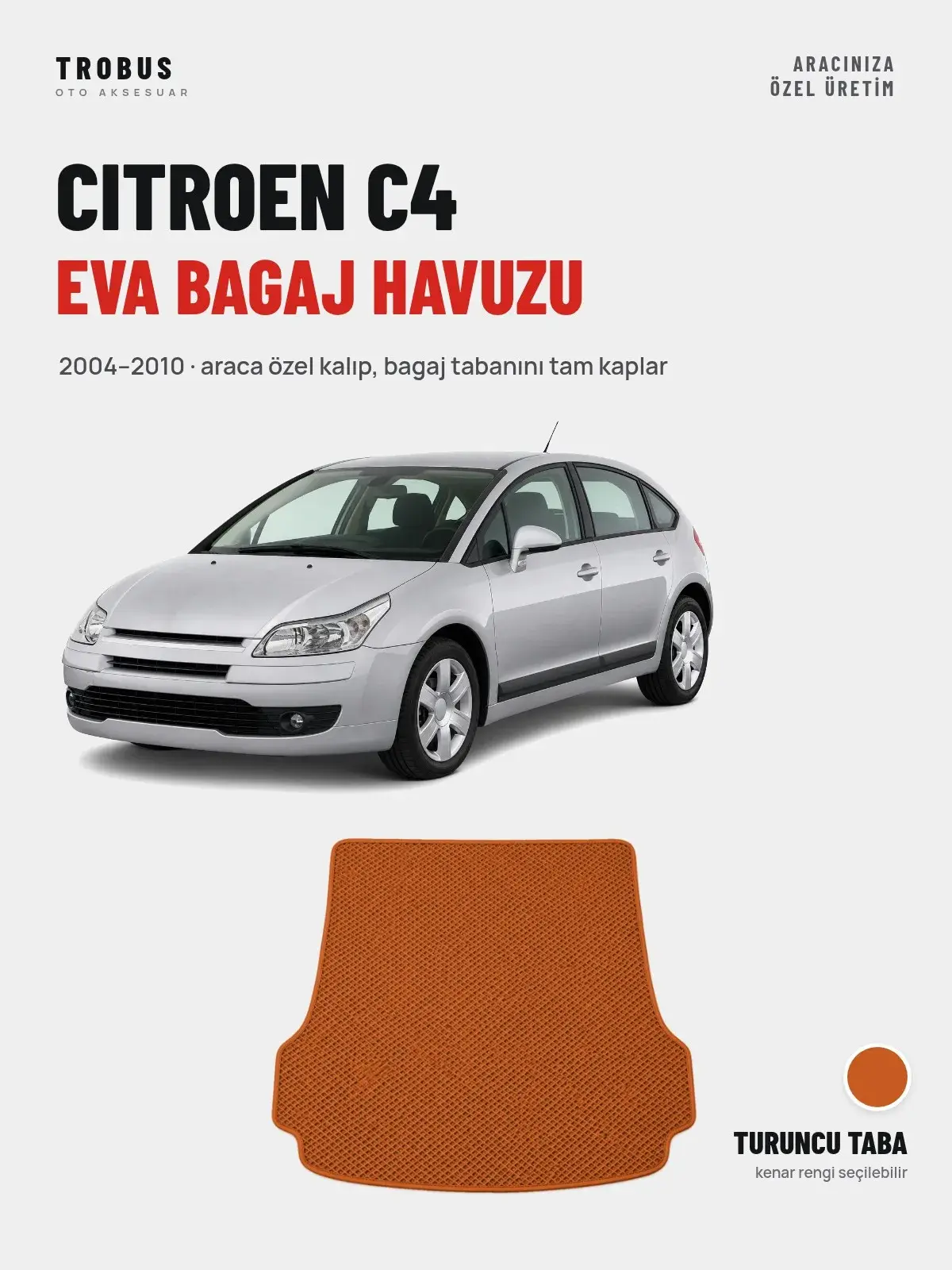 Citroen C4 EVA Bagaj Havuzu (2004–2010) Turuncu Taba – Araca Özel Kalıp (1)
