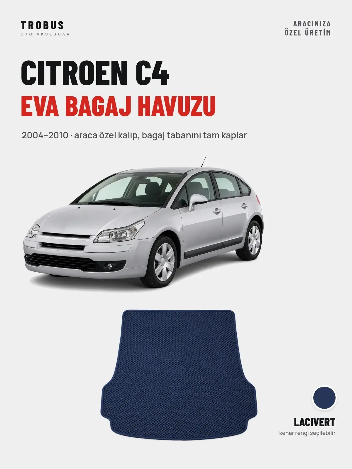 Citroen C4 EVA Bagaj Havuzu (2004–2010) Lacivert – Araca Özel Kalıp (1)
