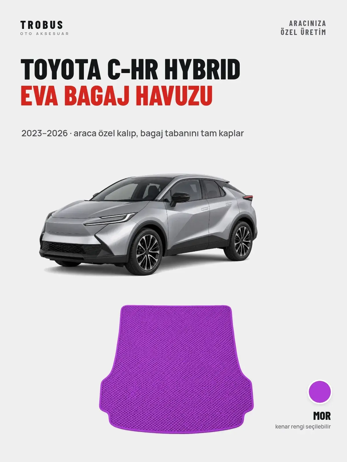 Toyota C-HR Hybrid EVA Bagaj Havuzu (2023–2026) Mor – Araca Özel Kalıp (1)