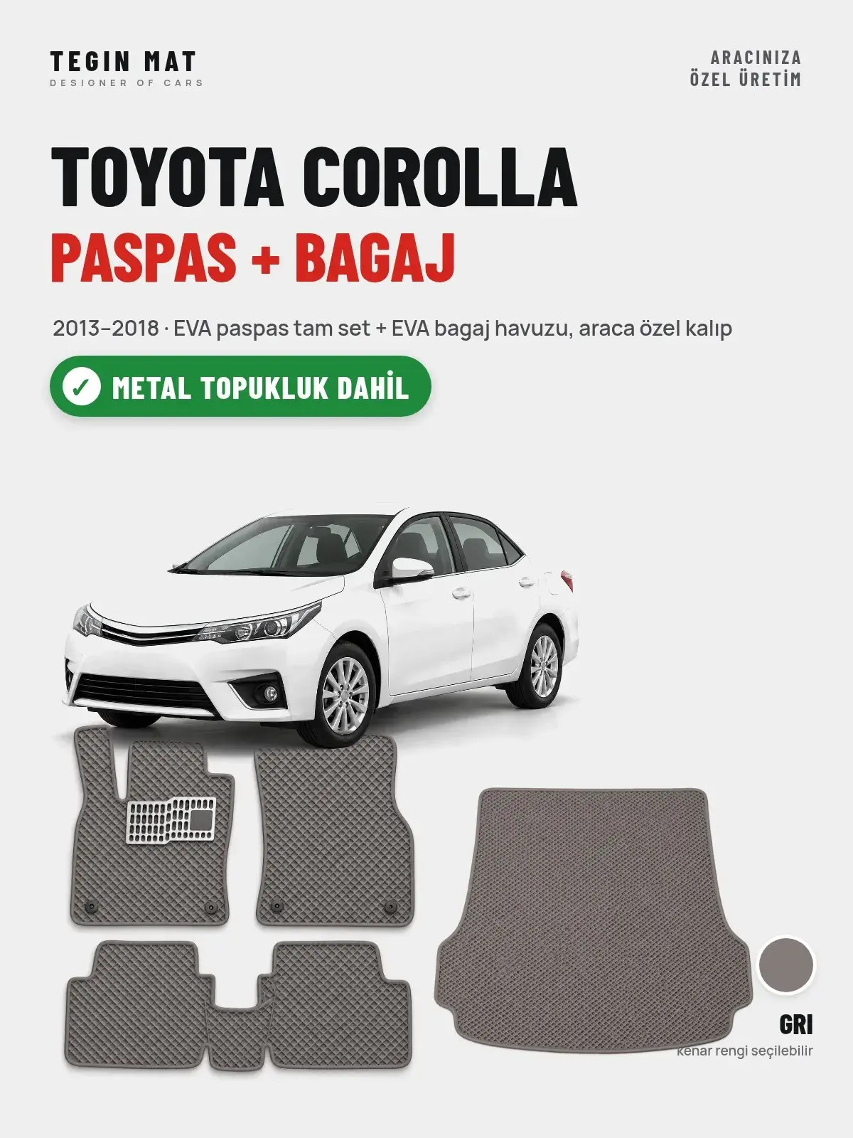 Toyota Corolla EVA Paspas + Bagaj Havuzu Seti (2013–2018) Gri – Metal Topukluk Dahil (1)