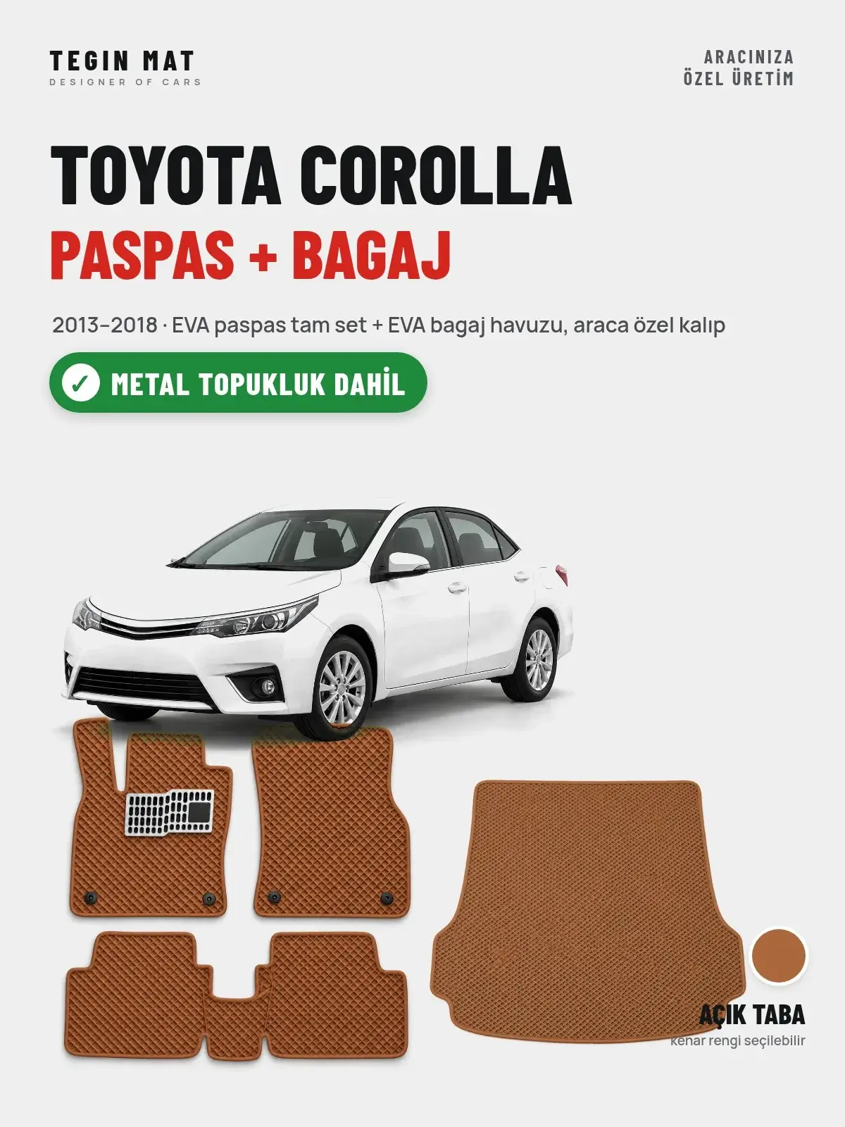 Toyota Corolla EVA Paspas + Bagaj Havuzu Seti (2013–2018) Açık Taba – Metal Topukluk Dahil (1)