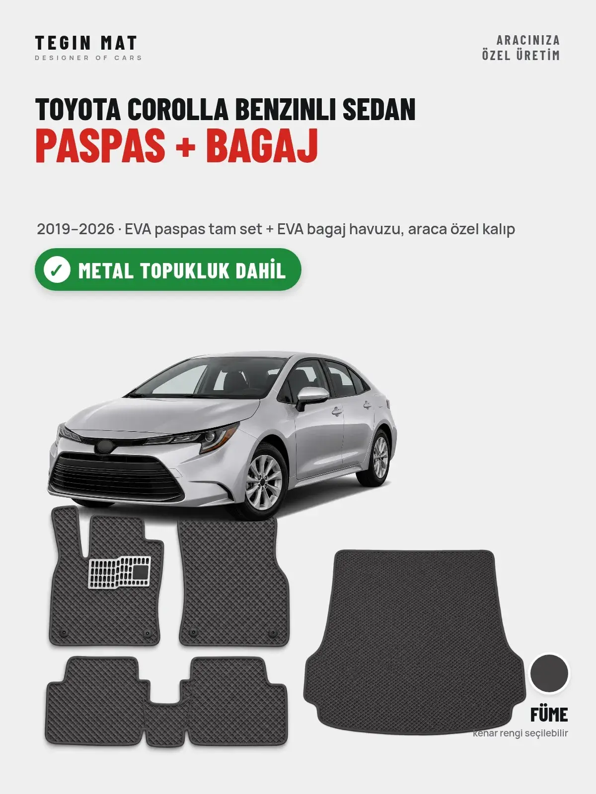 Toyota Corolla Benzinli Sedan EVA Paspas + Bagaj Havuzu Seti (2019–2026) Füme – Metal Topukluk Dahil (1)