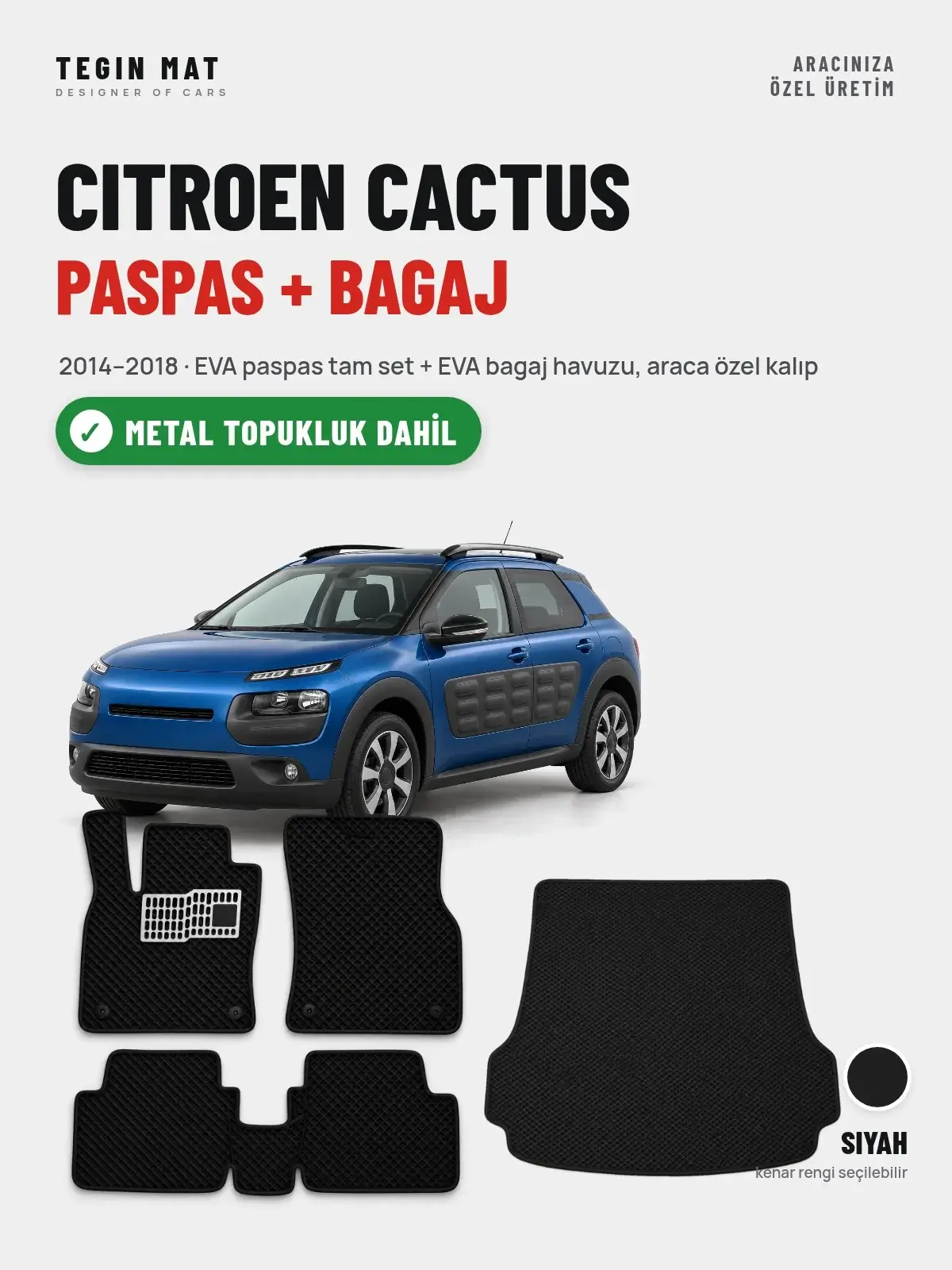 Citroen Cactus EVA Paspas + Bagaj Havuzu Seti (2014–2018) Siyah – Metal Topukluk Dahil (1)