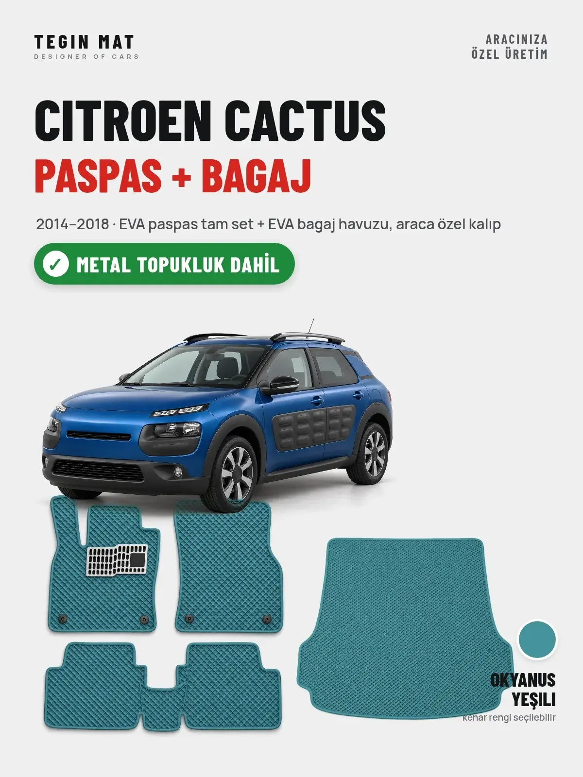 Citroen Cactus EVA Paspas + Bagaj Havuzu Seti (2014–2018) Okyanus Yeşili – Metal Topukluk Dahil (1)