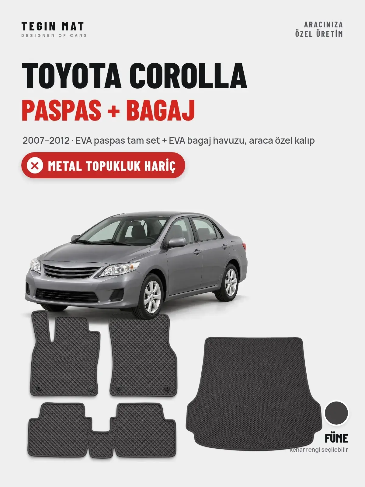 Toyota Corolla EVA Paspas + Bagaj Havuzu Seti (2007–2012) Füme – Metal Topukluk Hariç (1)