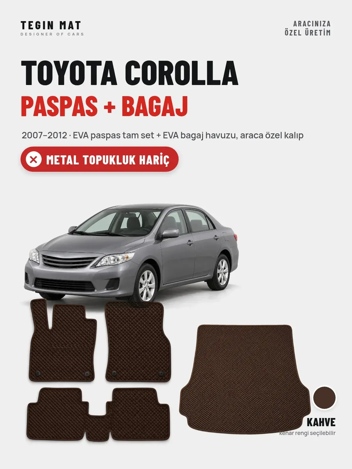 Toyota Corolla EVA Paspas + Bagaj Havuzu Seti (2007–2012) Kahve – Metal Topukluk Hariç (1)