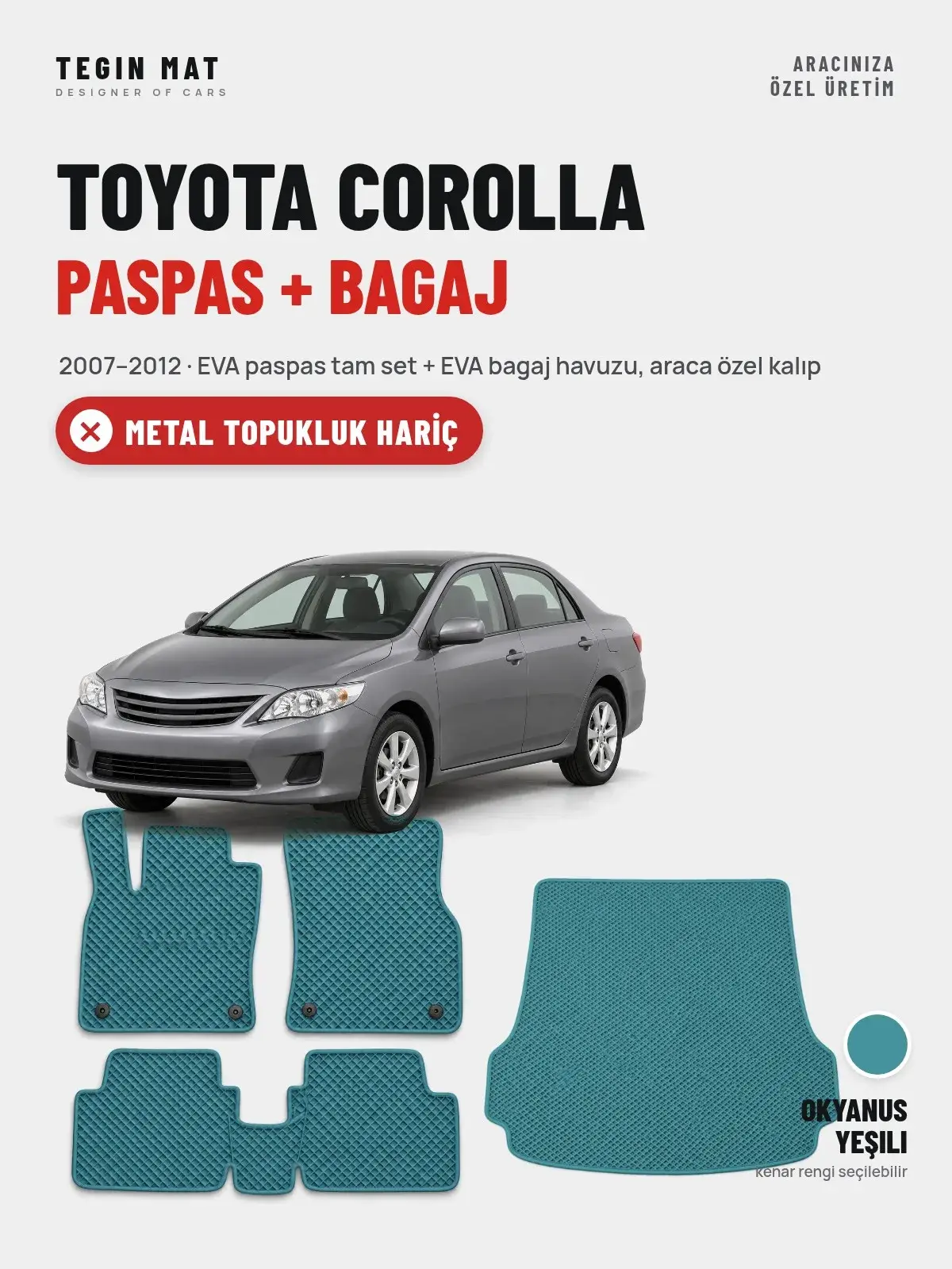 Toyota Corolla EVA Paspas + Bagaj Havuzu Seti (2007–2012) Okyanus Yeşili – Metal Topukluk Hariç (1)