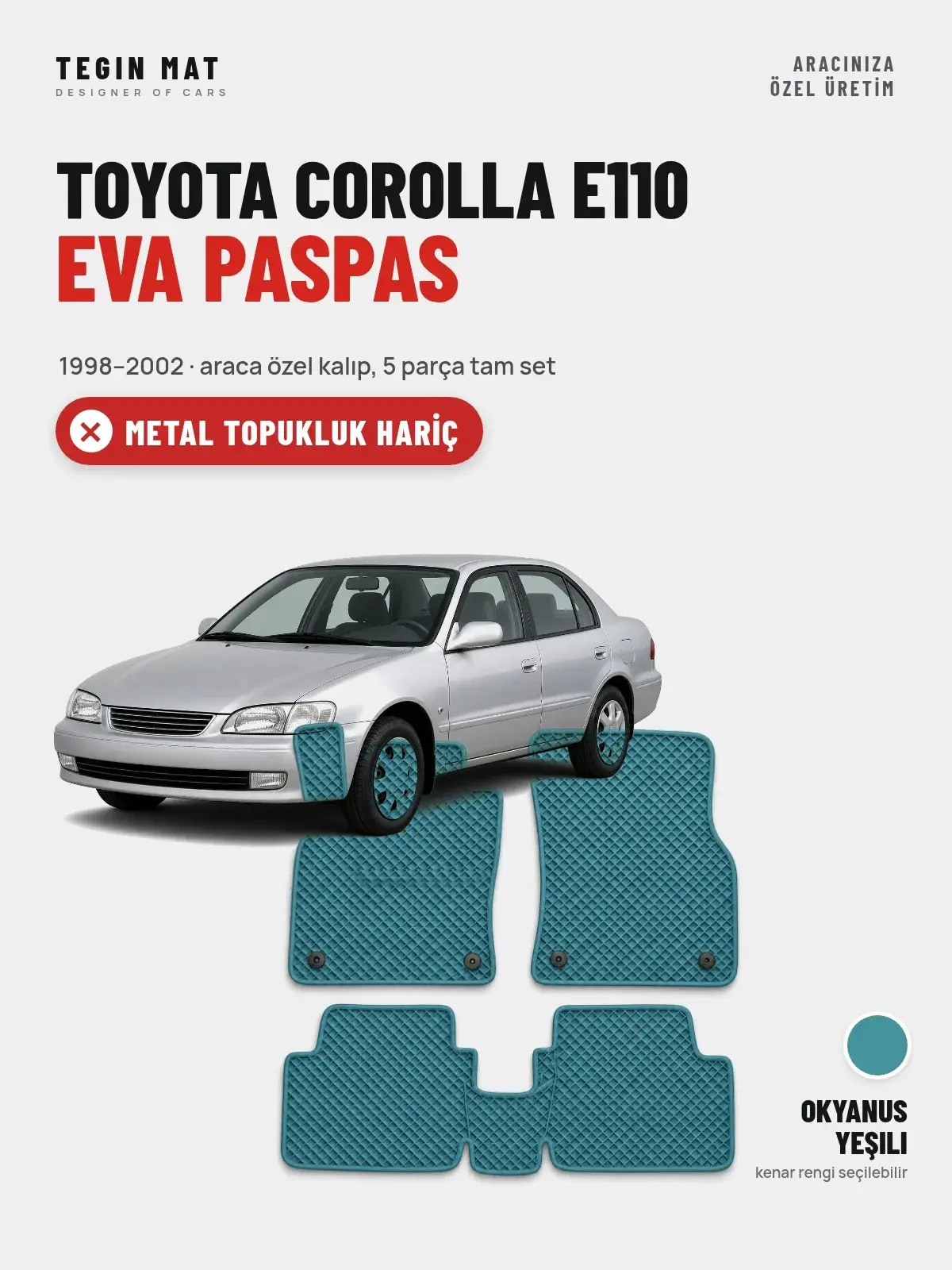 Toyota Corolla E110 EVA Oto Paspas Tam Set (1998–2002) Okyanus Yeşili – Metal Topukluk Hariç (1)