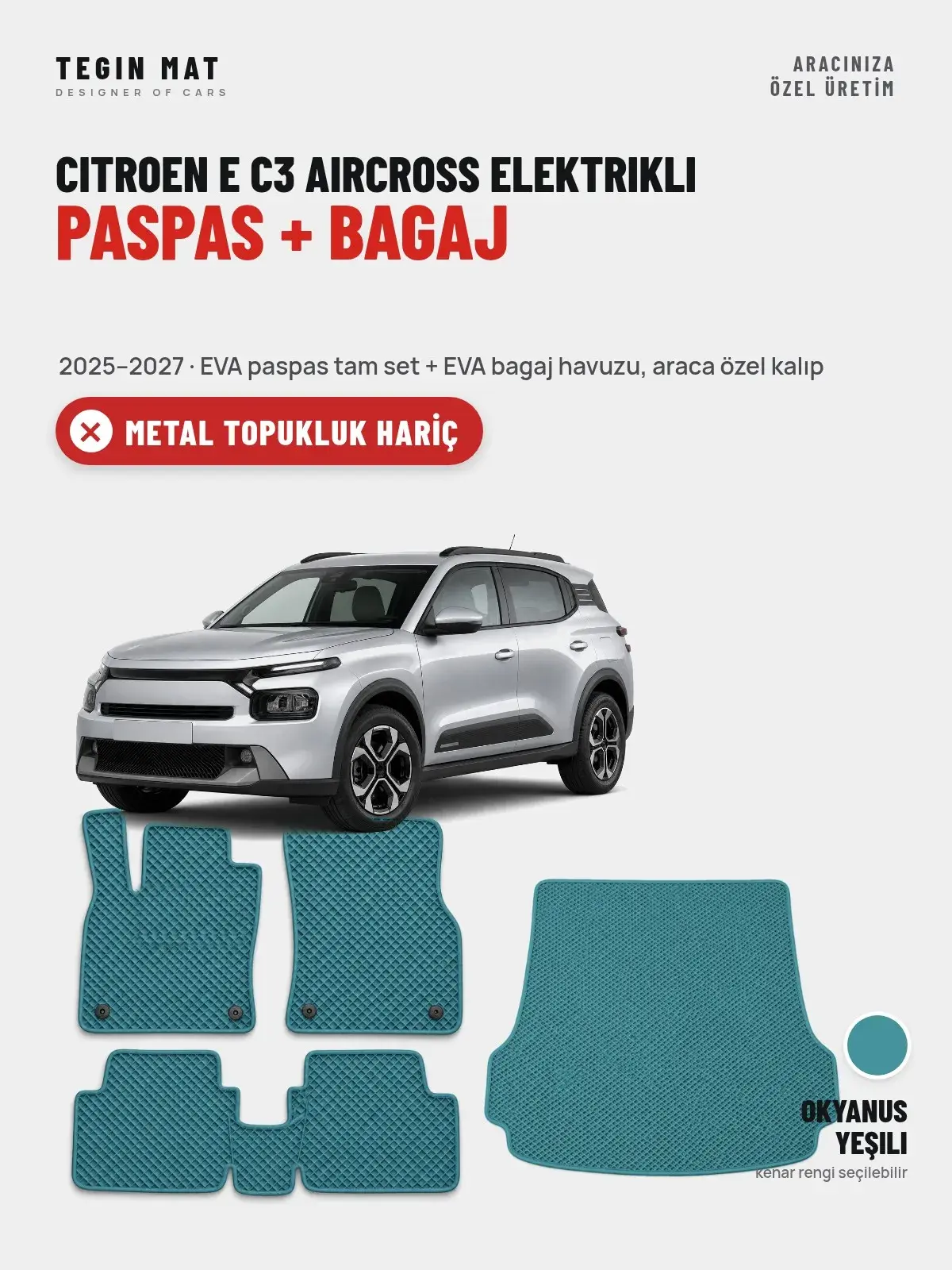 Citroen E C3 Aircross Elektrikli EVA Paspas + Bagaj Havuzu Seti (2025–2027) Okyanus Yeşili – Metal Topukluk Hariç (1)
