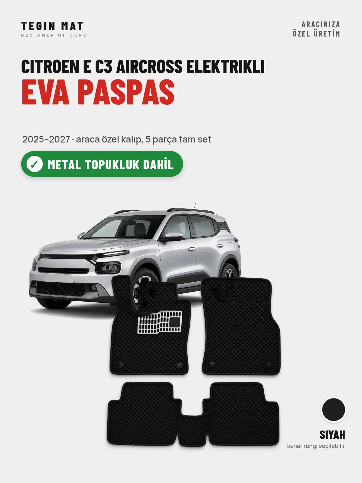 Citroen E C3 Aircross Elektrikli EVA Oto Paspas Tam Set (2025–2027) Siyah – Metal Topukluk Dahil (1)