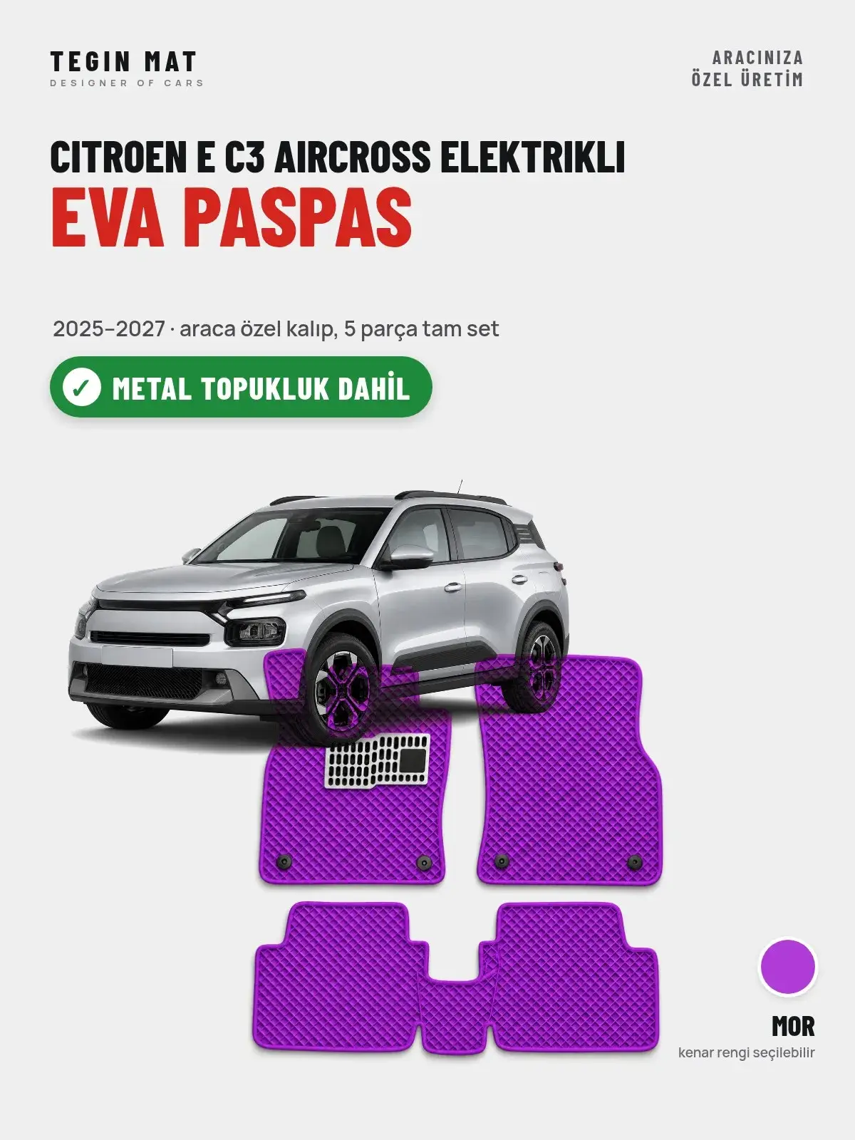 Citroen E C3 Aircross Elektrikli EVA Oto Paspas Tam Set (2025–2027) Mor – Metal Topukluk Dahil (1)