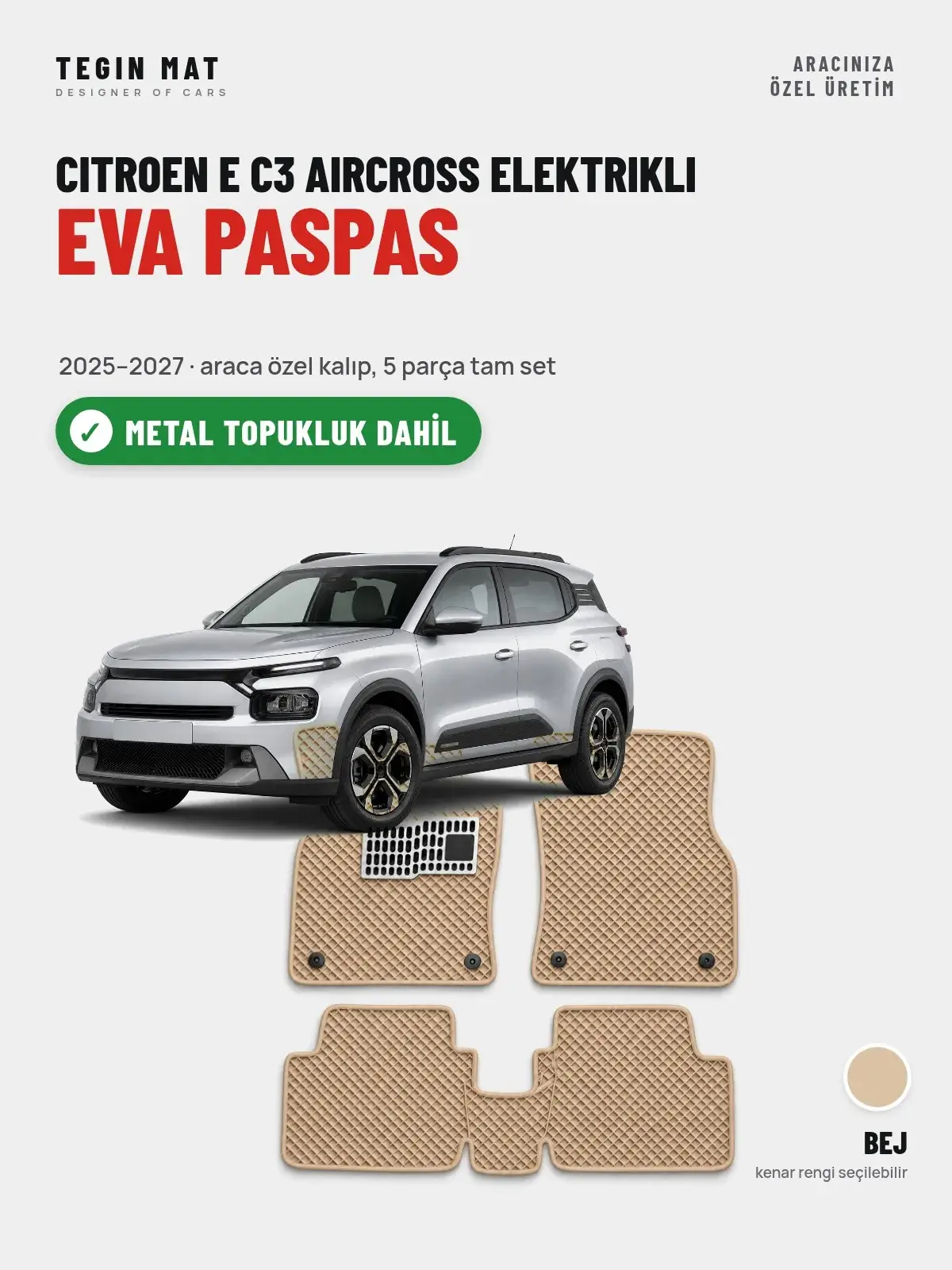Citroen E C3 Aircross Elektrikli EVA Oto Paspas Tam Set (2025–2027) Bej – Metal Topukluk Dahil (1)