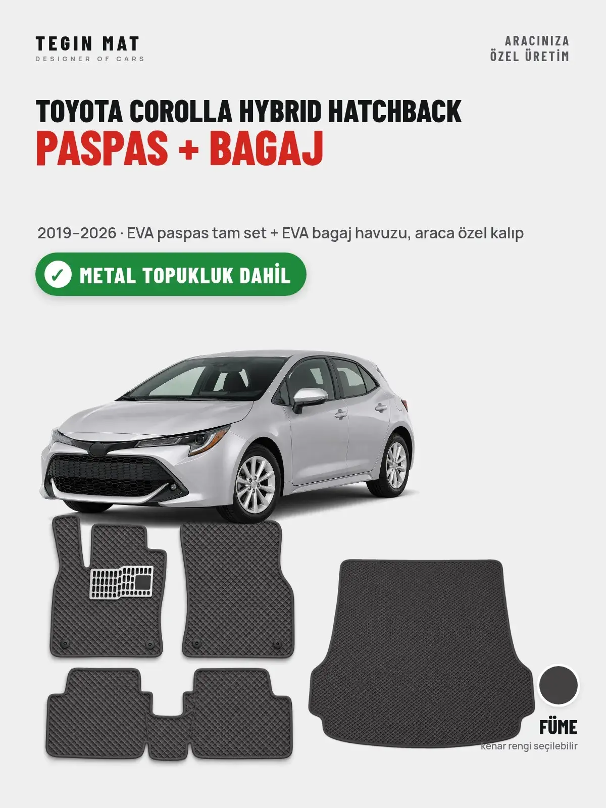 Toyota Corolla Hybrid Hatchback EVA Paspas + Bagaj Havuzu Seti (2019–2026) Füme – Metal Topukluk Dahil (1)