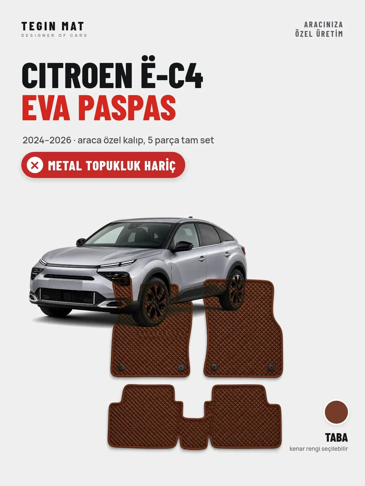 Citroen ë-C4 EVA Oto Paspas Tam Set (2024–2026) Taba – Metal Topukluk Hariç (1)