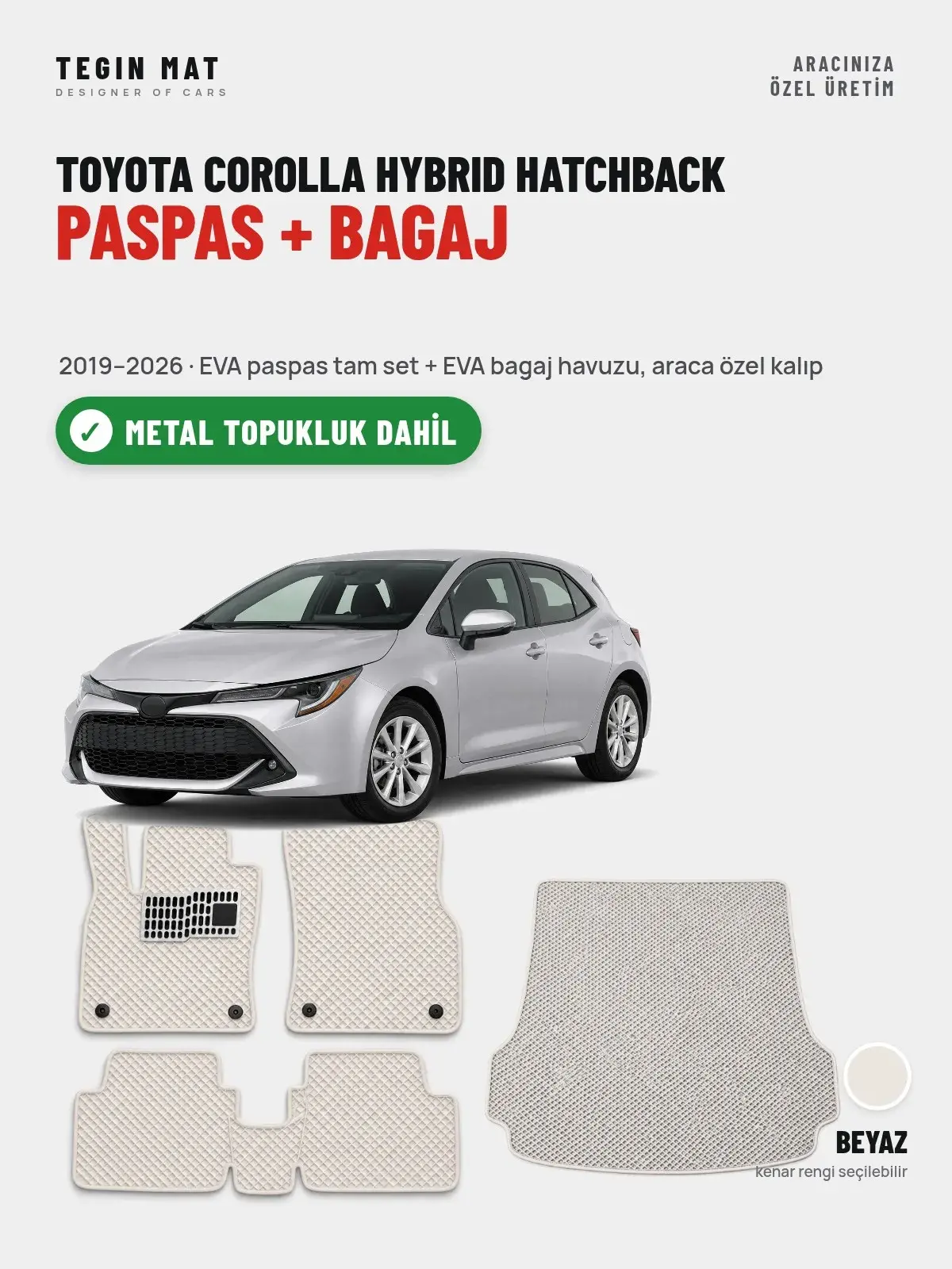 Toyota Corolla Hybrid Hatchback EVA Paspas + Bagaj Havuzu Seti (2019–2026) Beyaz – Metal Topukluk Dahil (1)