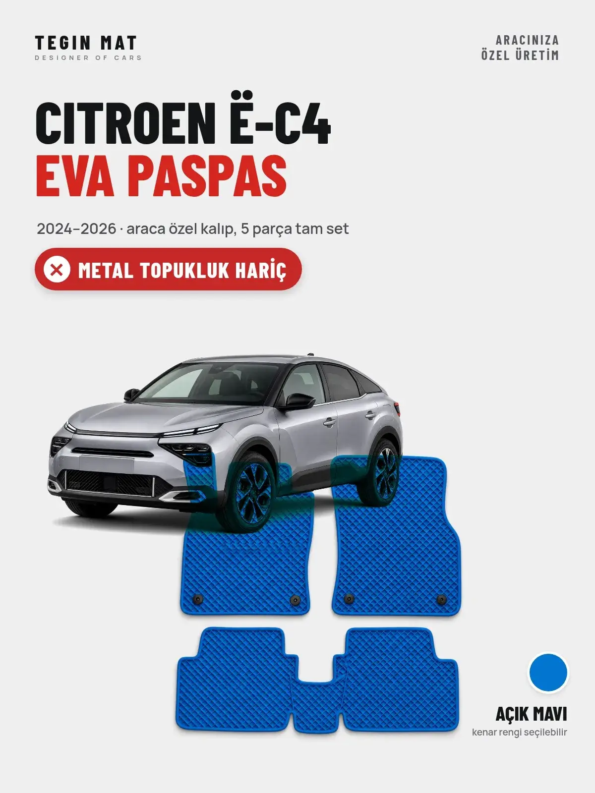 Citroen ë-C4 EVA Oto Paspas Tam Set (2024–2026) Açık Mavi – Metal Topukluk Hariç (1)
