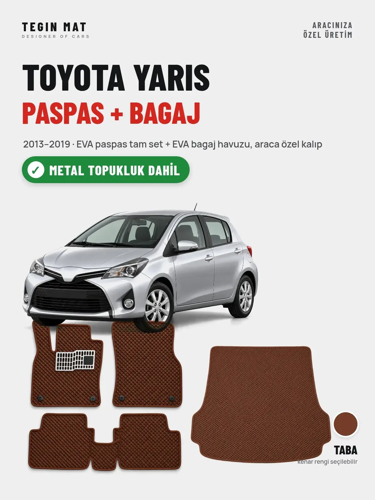 Toyota Yaris EVA Paspas + Bagaj Havuzu Seti (2013–2019) Taba – Metal Topukluk Dahil (1)