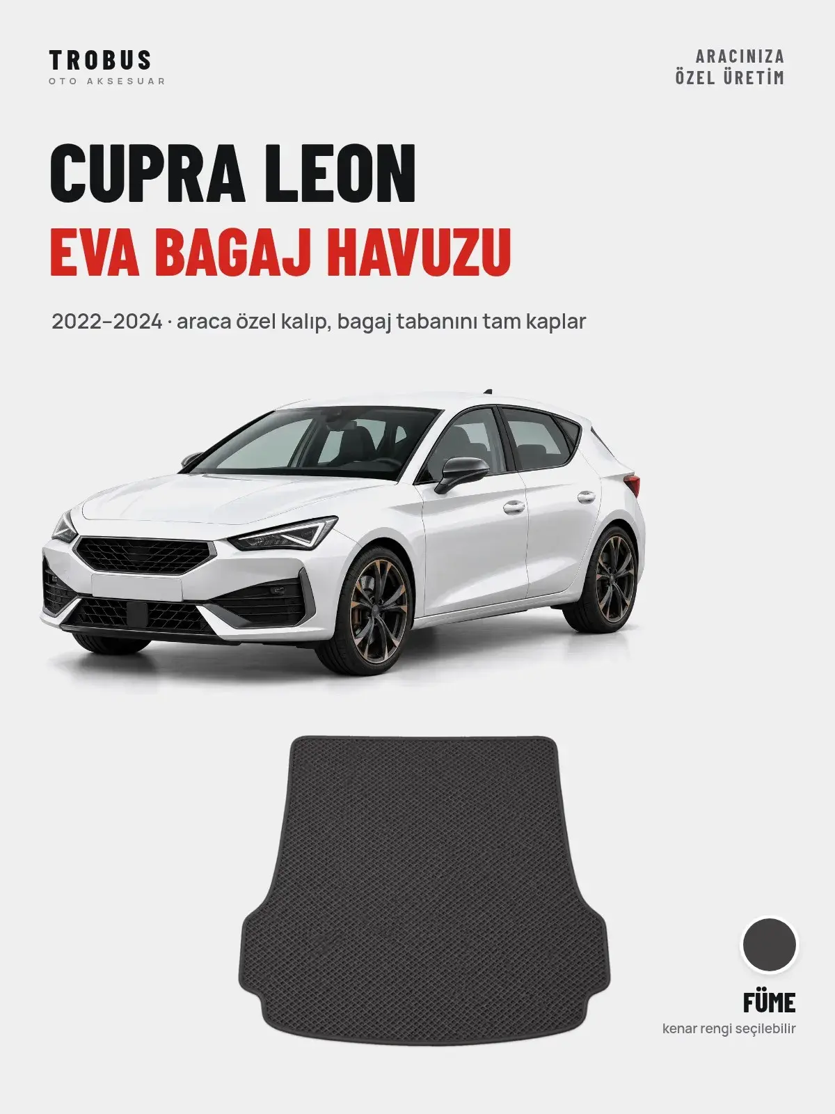 Cupra Leon EVA Bagaj Havuzu (2022–2024) Füme – Araca Özel Kalıp (1)
