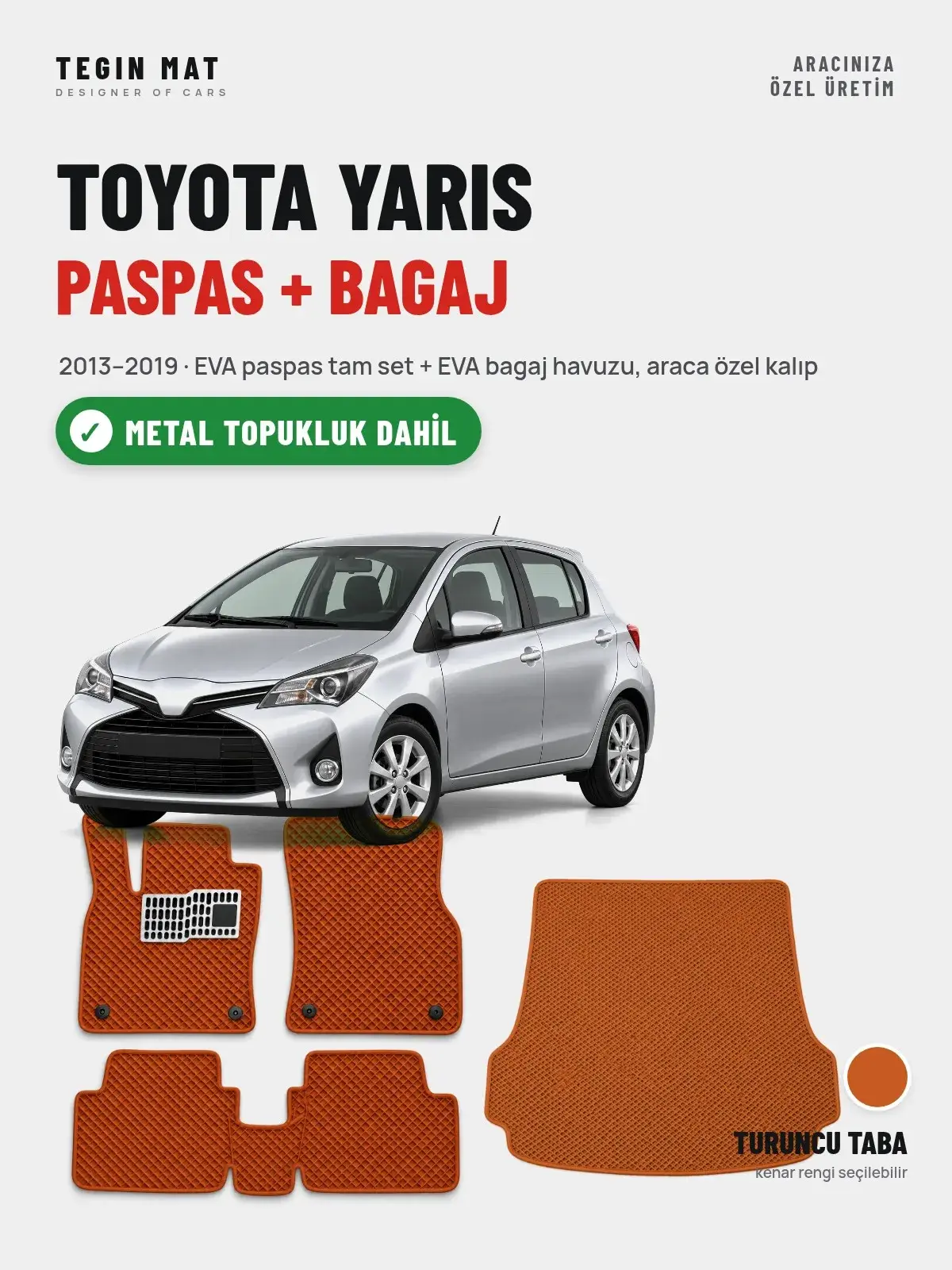 Toyota Yaris EVA Paspas + Bagaj Havuzu Seti (2013–2019) Turuncu Taba – Metal Topukluk Dahil (1)