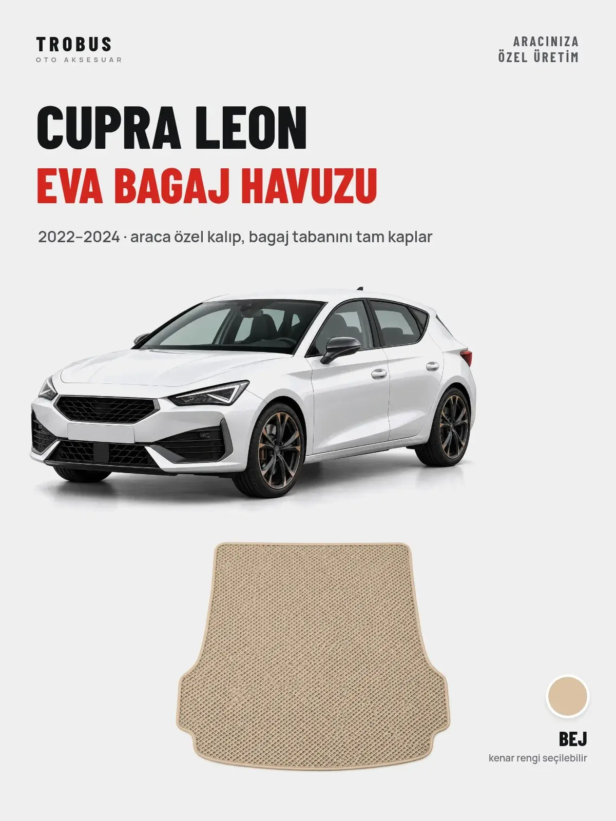Cupra Leon EVA Bagaj Havuzu (2022–2024) Bej – Araca Özel Kalıp (1)