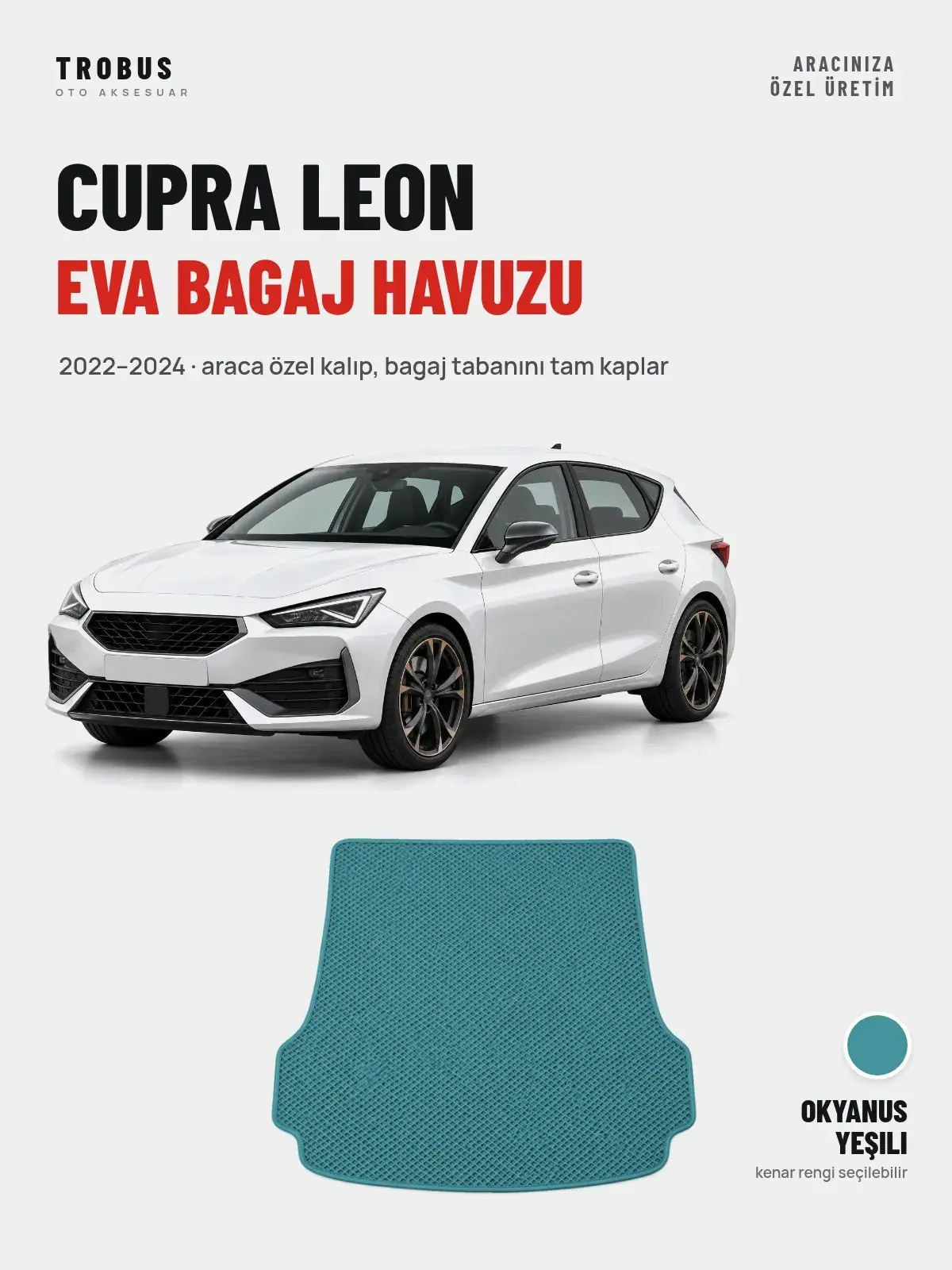 Cupra Leon EVA Bagaj Havuzu (2022–2024) Okyanus Yeşili – Araca Özel Kalıp (1)