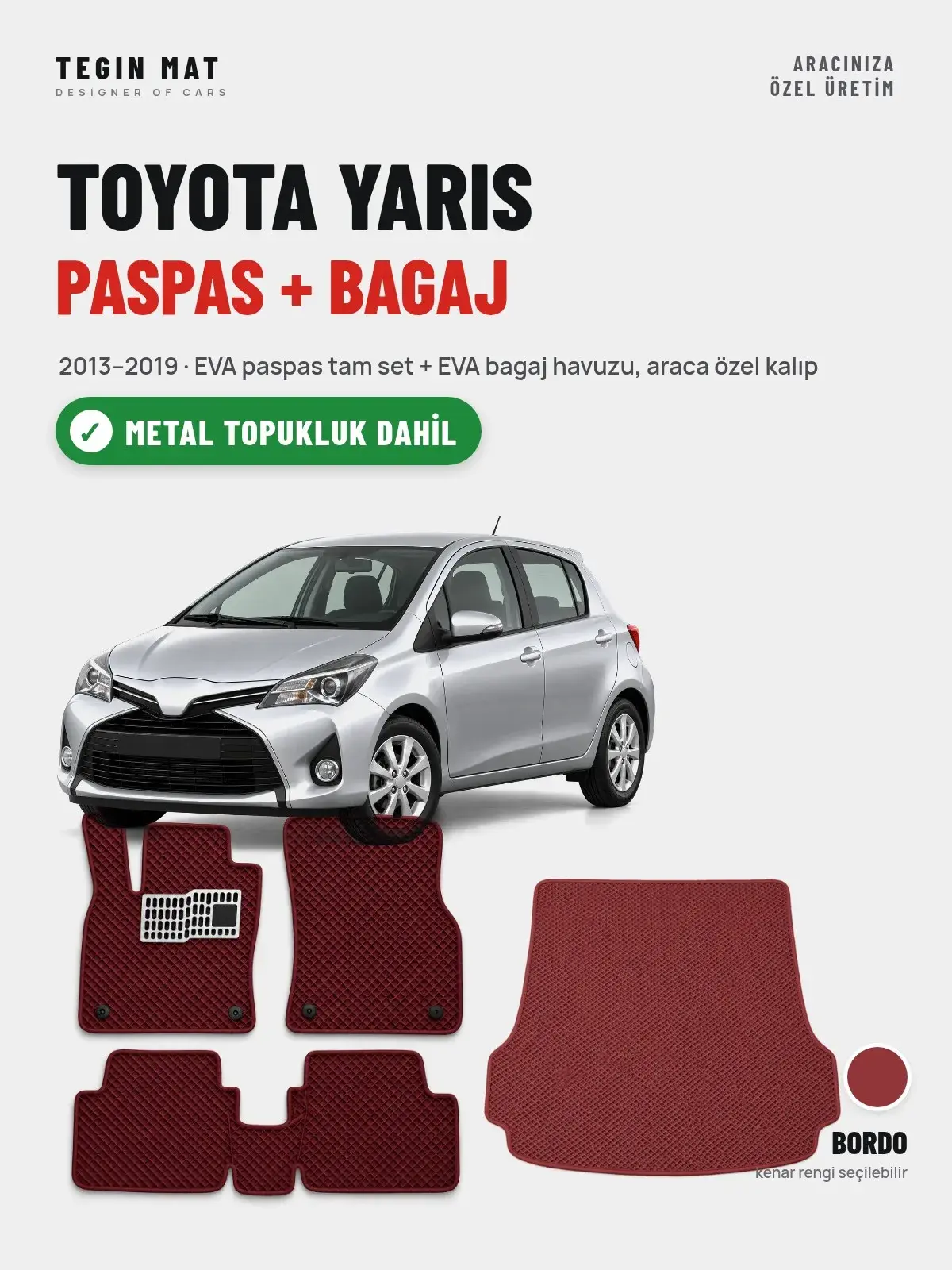 Toyota Yaris EVA Paspas + Bagaj Havuzu Seti (2013–2019) Bordo – Metal Topukluk Dahil (1)