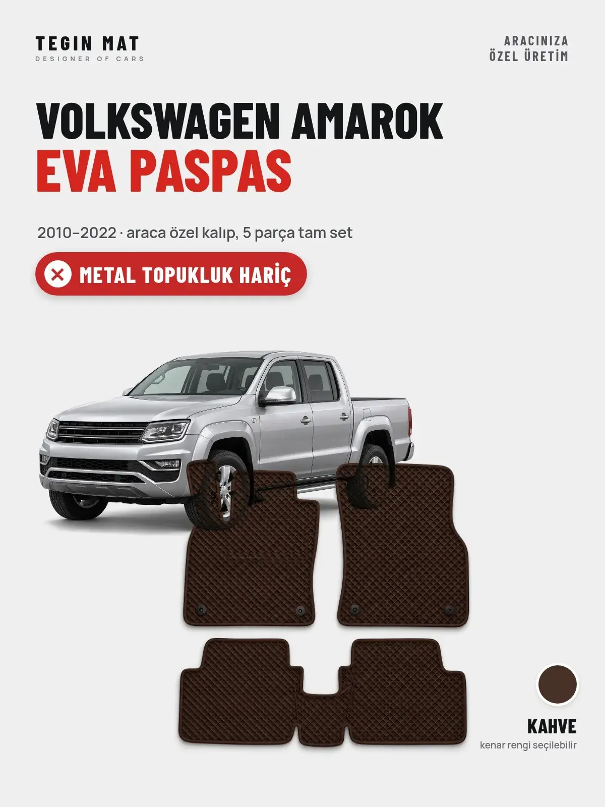 Volkswagen Amarok EVA Oto Paspas Tam Set (2010–2022) Kahve – Metal Topukluk Hariç (1)