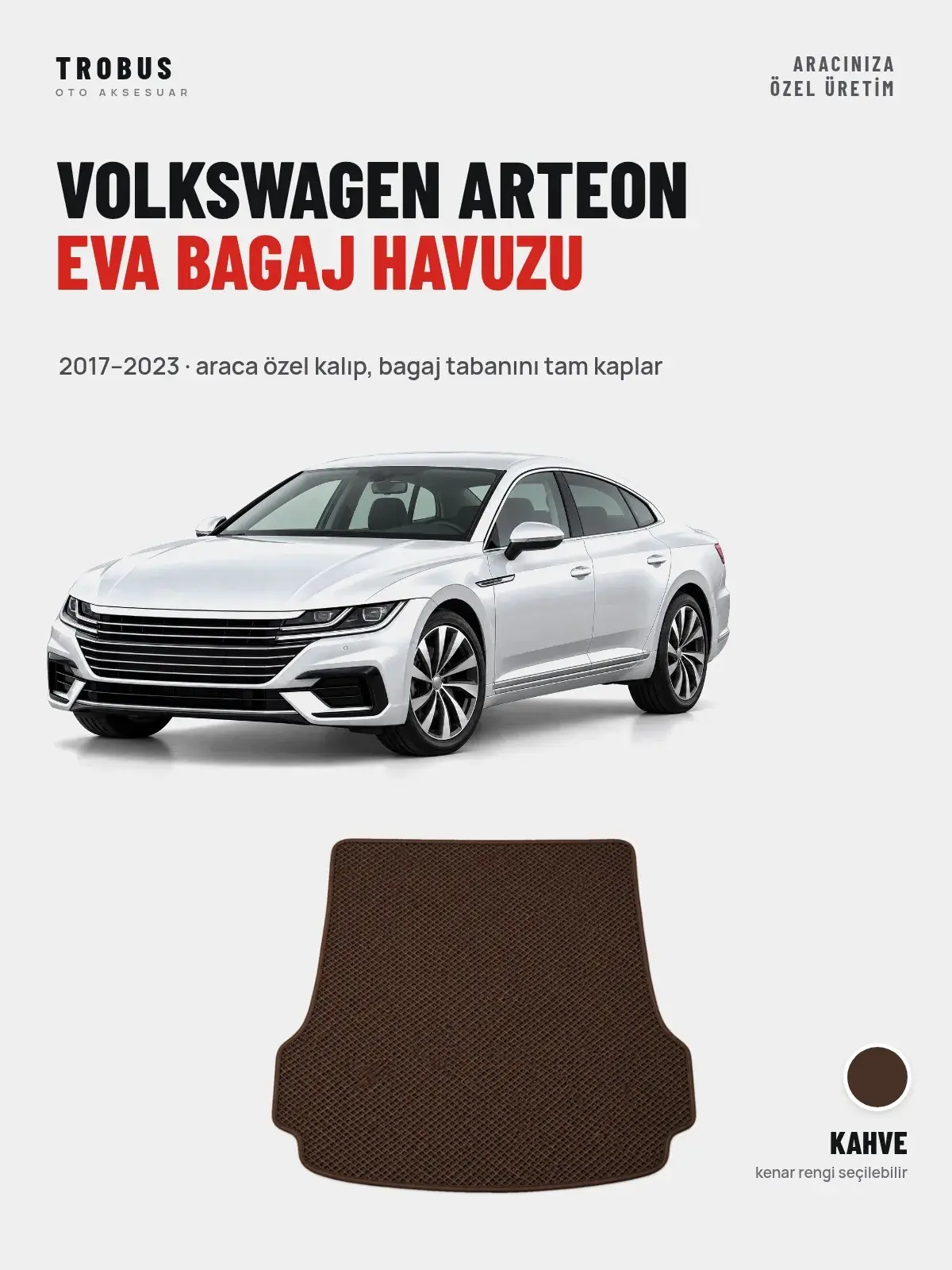 Volkswagen Arteon EVA Bagaj Havuzu (2017–2023) Kahve – Araca Özel Kalıp (1)