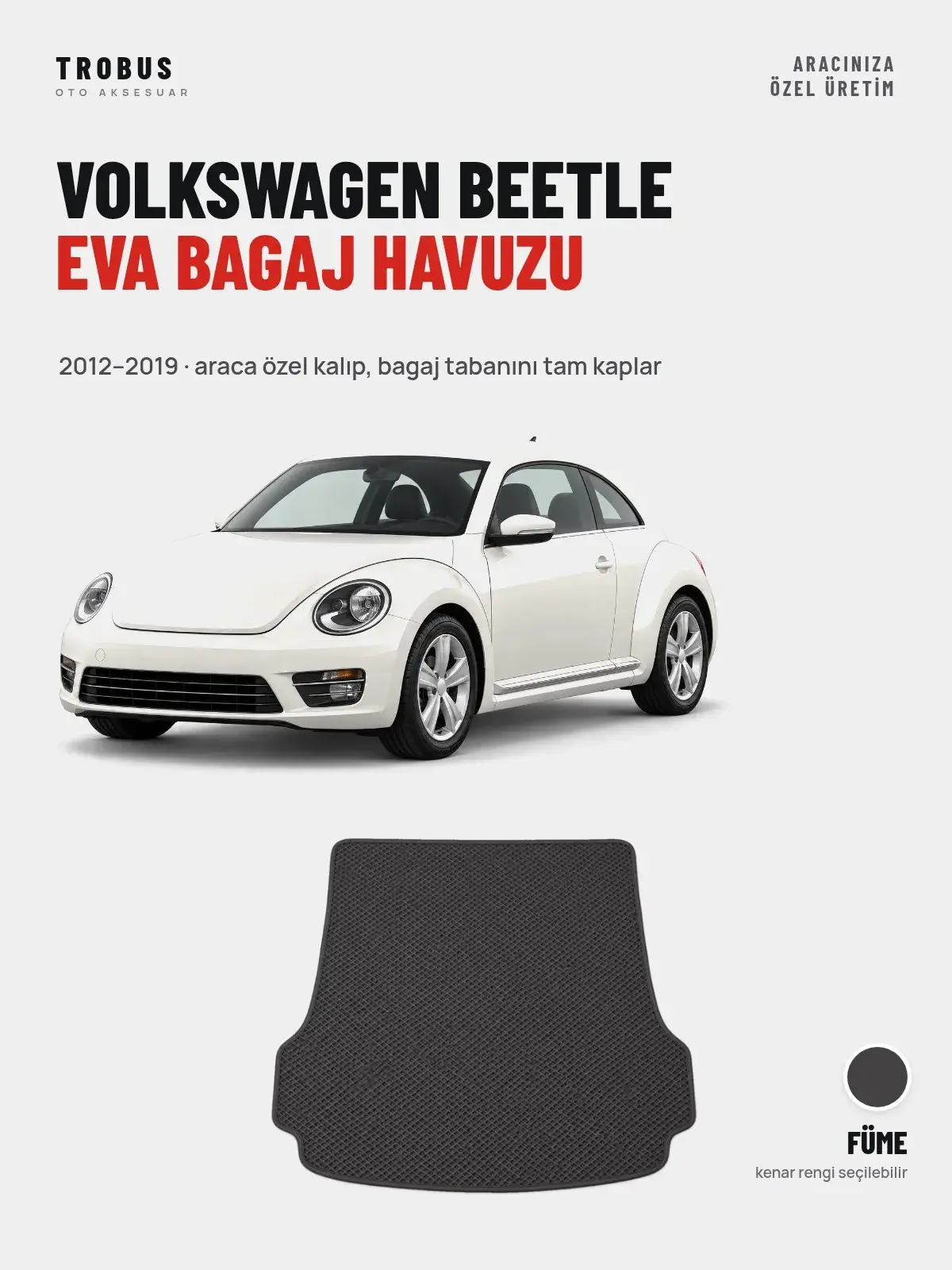Volkswagen Beetle EVA Bagaj Havuzu (2012–2019) Füme – Araca Özel Kalıp (1)