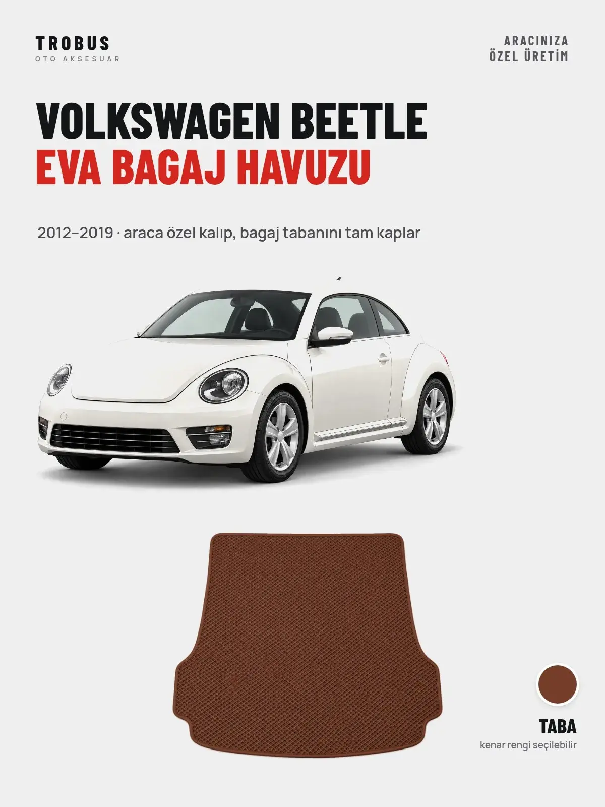 Volkswagen Beetle EVA Bagaj Havuzu (2012–2019) Taba – Araca Özel Kalıp (1)