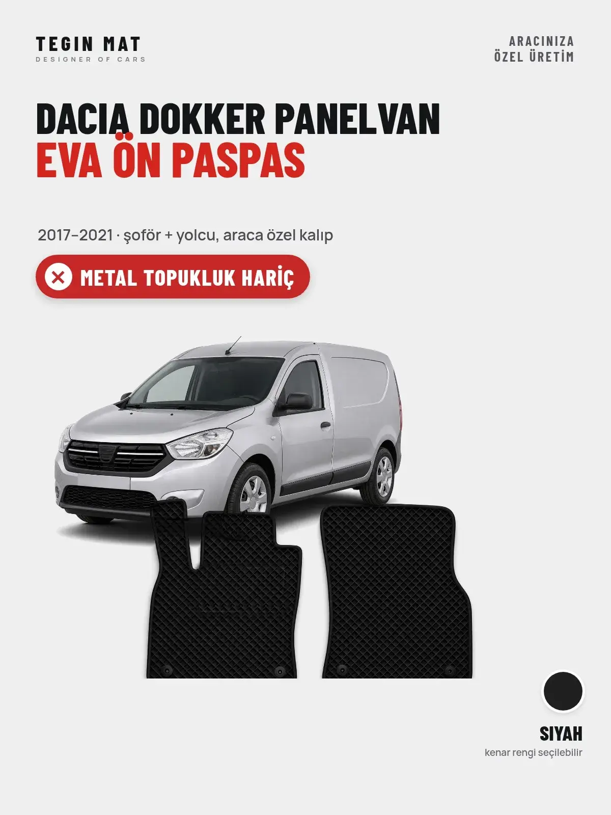 Dacia Dokker Panelvan EVA Ön Paspas (2017–2021) Siyah – Metal Topukluk Hariç (1)