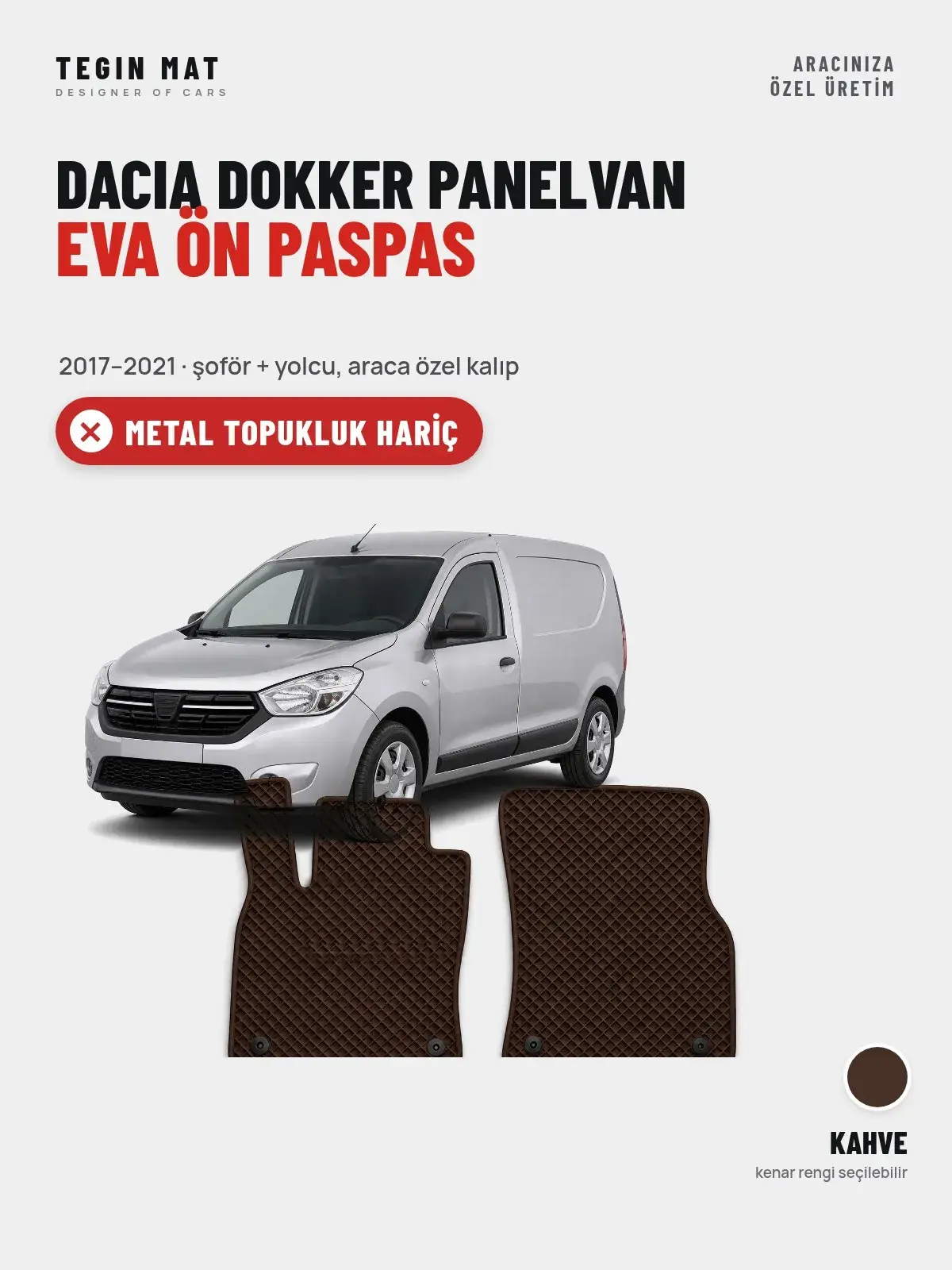 Dacia Dokker Panelvan EVA Ön Paspas (2017–2021) Kahve – Metal Topukluk Hariç (1)