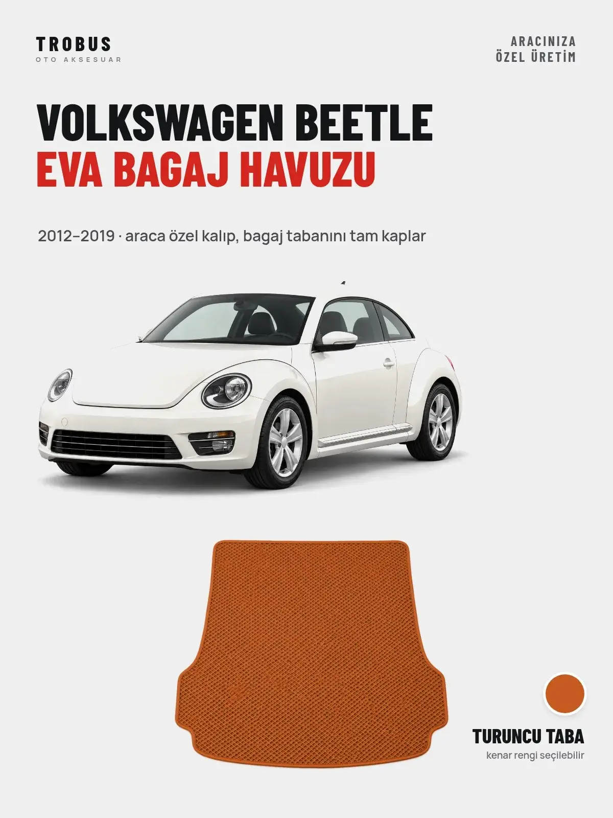 Volkswagen Beetle EVA Bagaj Havuzu (2012–2019) Turuncu Taba – Araca Özel Kalıp (1)