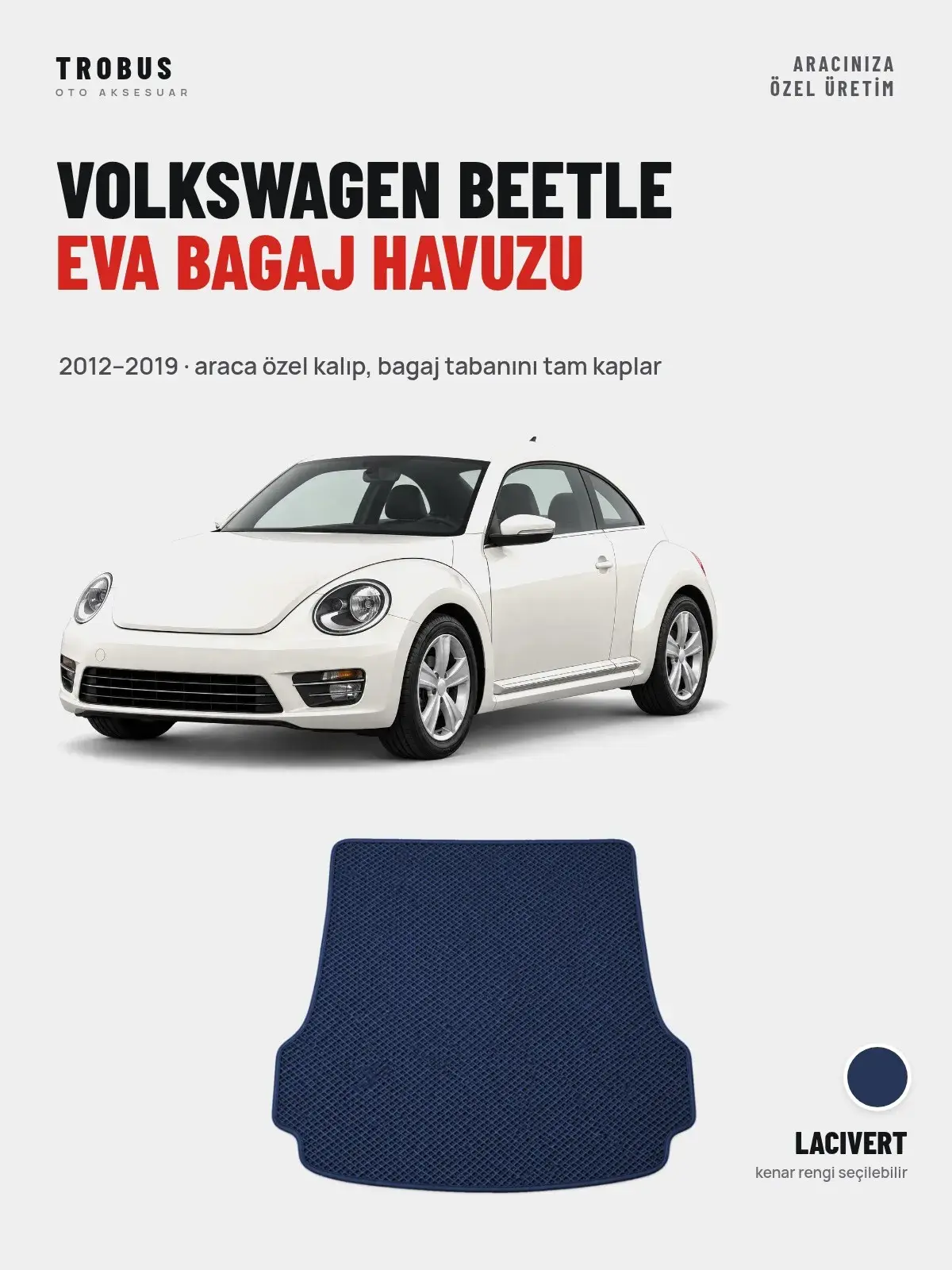 Volkswagen Beetle EVA Bagaj Havuzu (2012–2019) Lacivert – Araca Özel Kalıp (1)