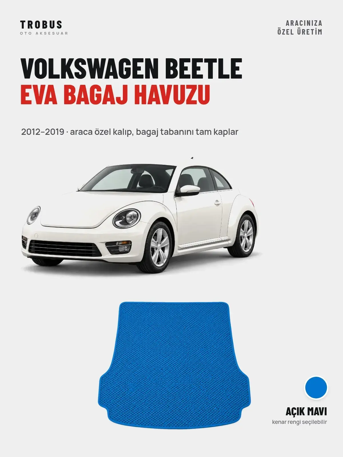 Volkswagen Beetle EVA Bagaj Havuzu (2012–2019) Açık Mavi – Araca Özel Kalıp (1)