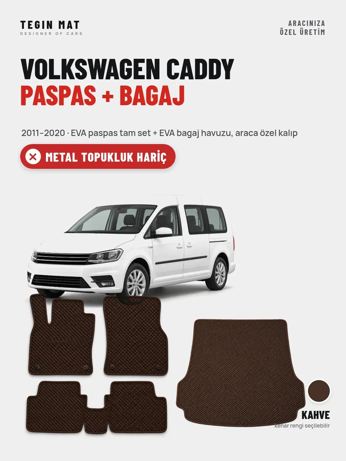 Volkswagen Caddy EVA Paspas + Bagaj Havuzu Seti (2011–2020) Kahve – Metal Topukluk Hariç (1)
