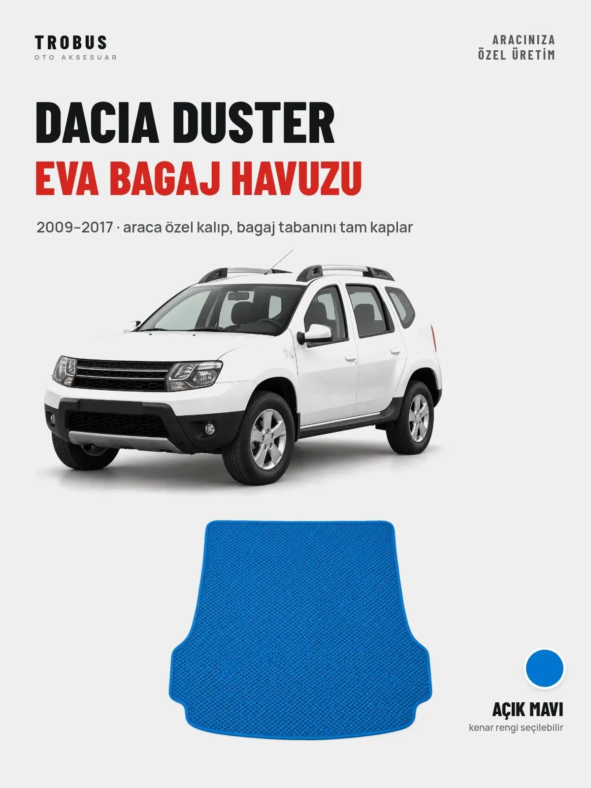 Dacia Duster EVA Bagaj Havuzu (2009–2017) Açık Mavi – Araca Özel Kalıp (1)