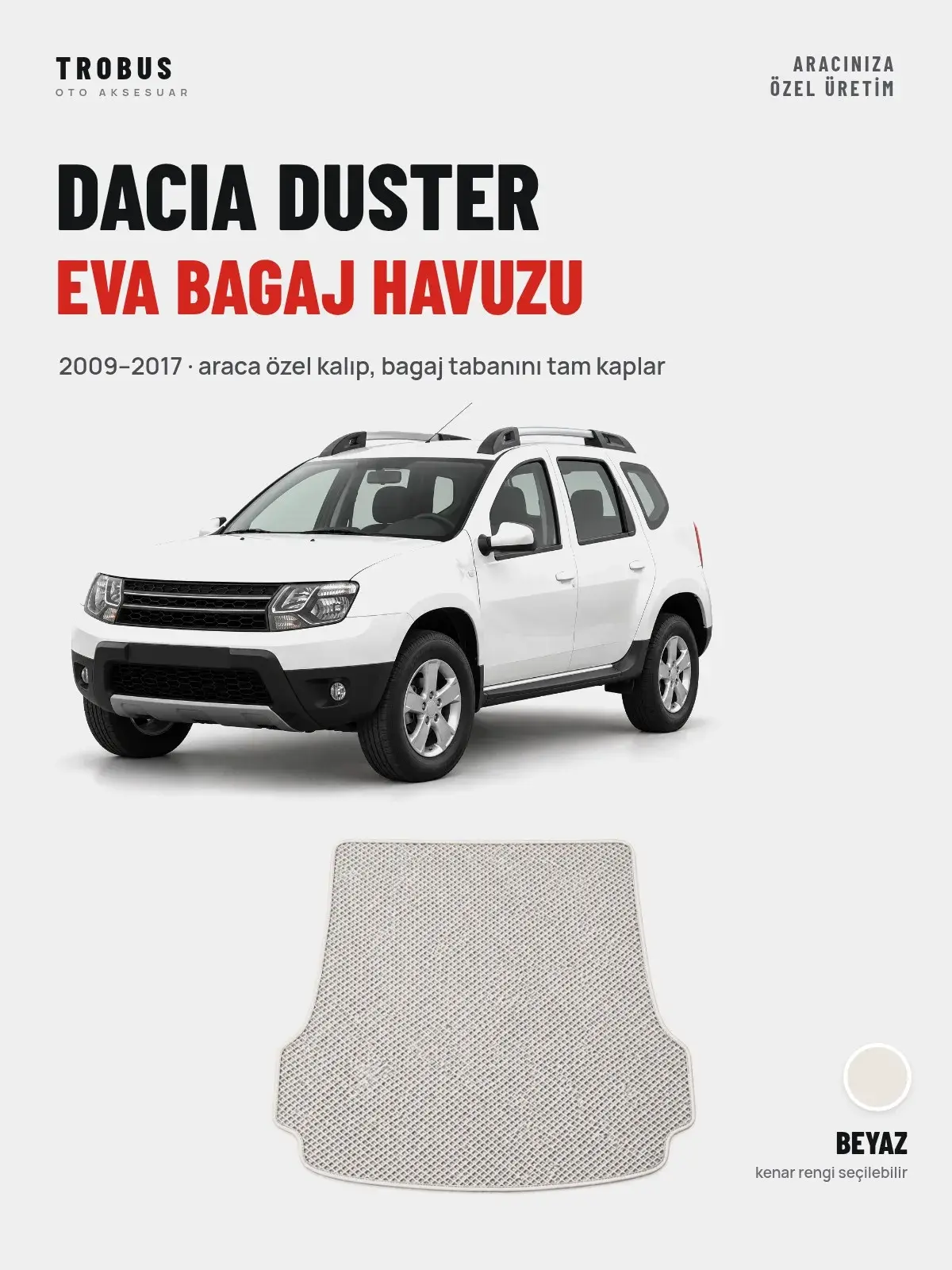 Dacia Duster EVA Bagaj Havuzu (2009–2017) Beyaz – Araca Özel Kalıp (1)