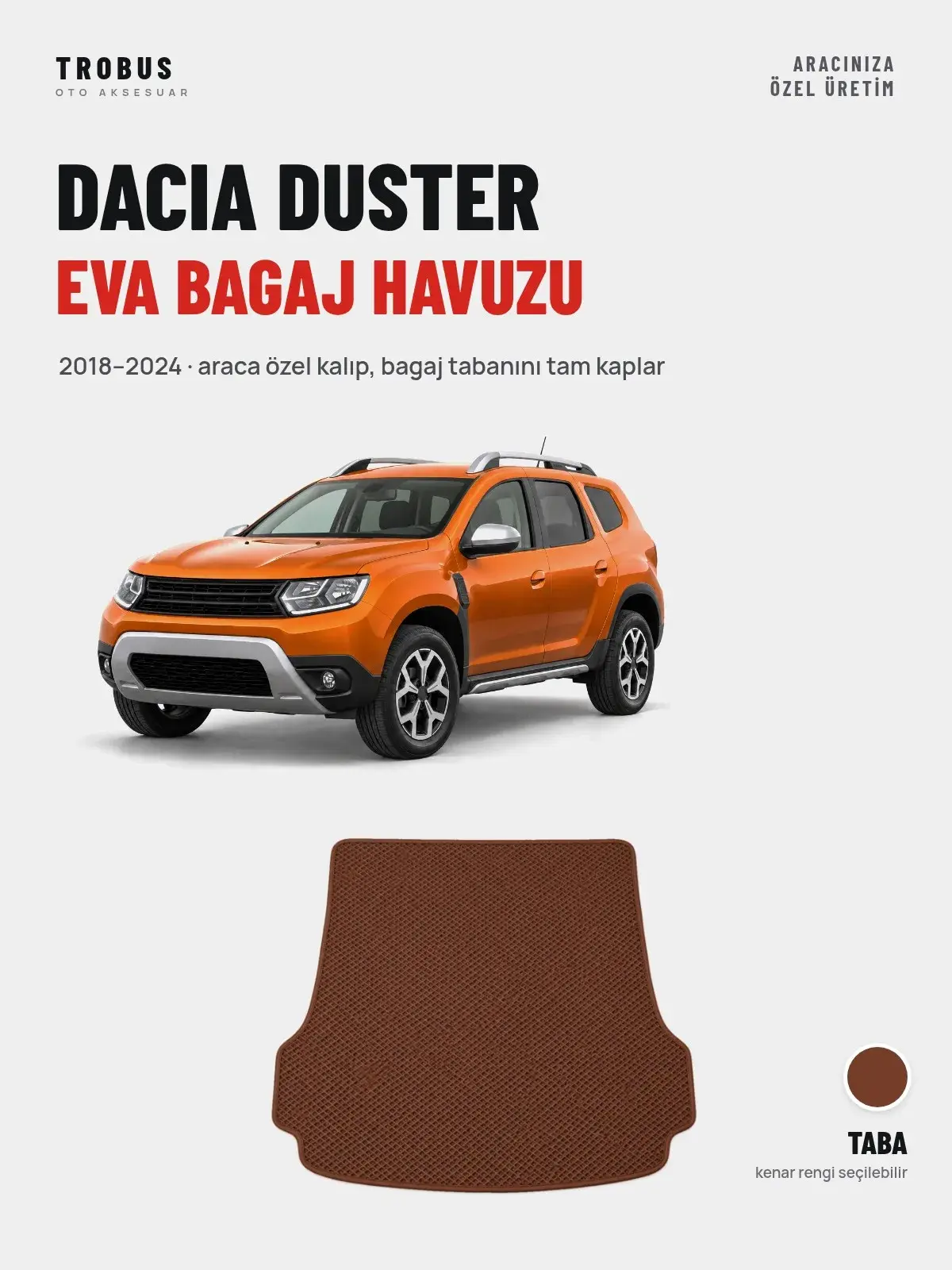 Dacia Duster EVA Bagaj Havuzu (2018–2024) Taba – Araca Özel Kalıp (1)