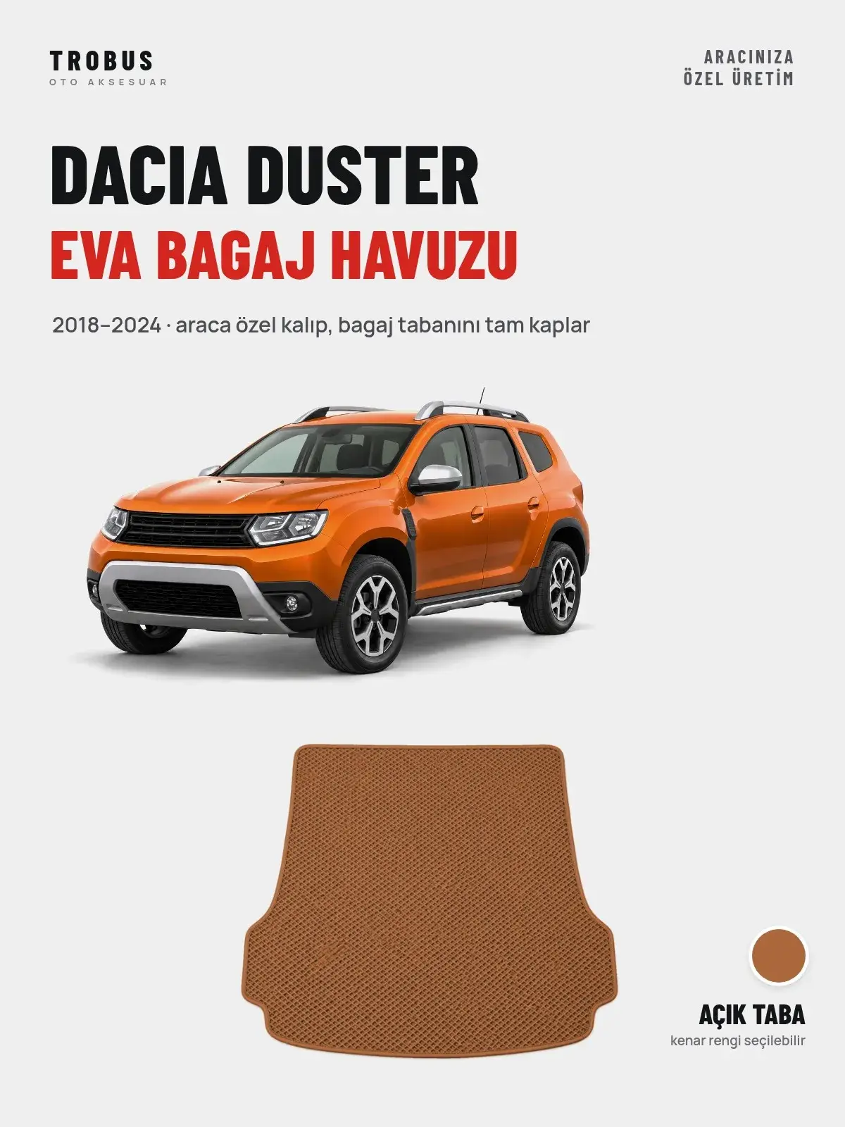 Dacia Duster EVA Bagaj Havuzu (2018–2024) Açık Taba – Araca Özel Kalıp (1)