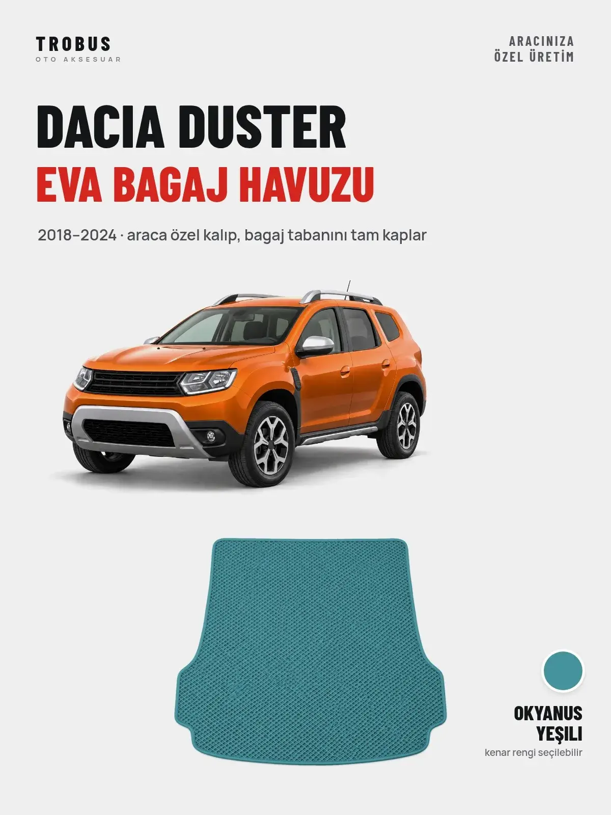 Dacia Duster EVA Bagaj Havuzu (2018–2024) Okyanus Yeşili – Araca Özel Kalıp (1)