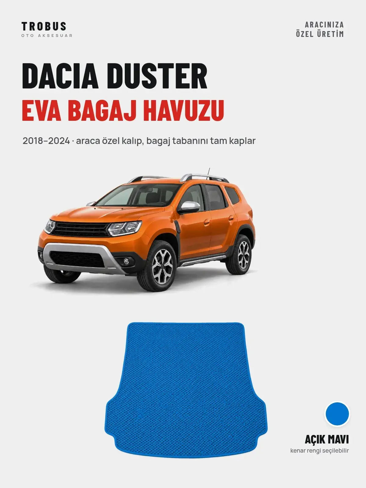 Dacia Duster EVA Bagaj Havuzu (2018–2024) Açık Mavi – Araca Özel Kalıp (1)