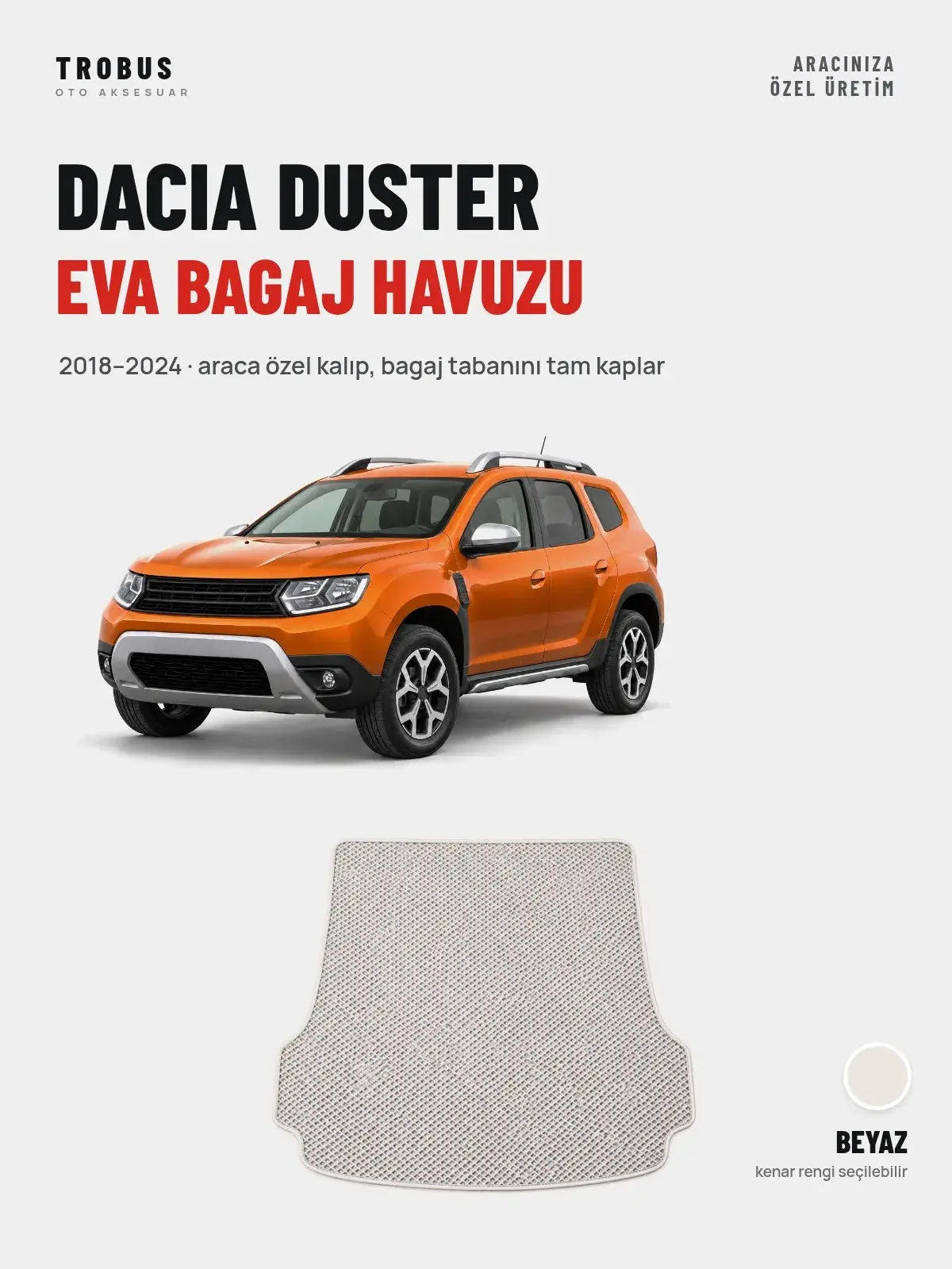 Dacia Duster EVA Bagaj Havuzu (2018–2024) Beyaz – Araca Özel Kalıp (1)