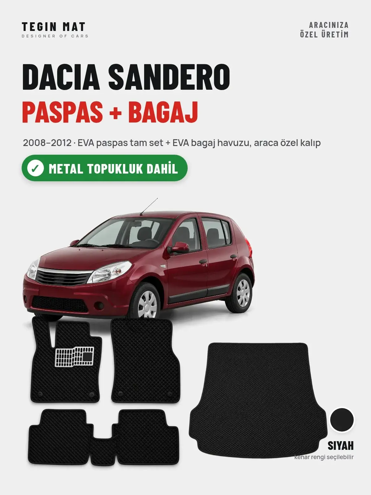 Dacia Sandero EVA Paspas + Bagaj Havuzu Seti (2008–2012) Siyah – Metal Topukluk Dahil (1)
